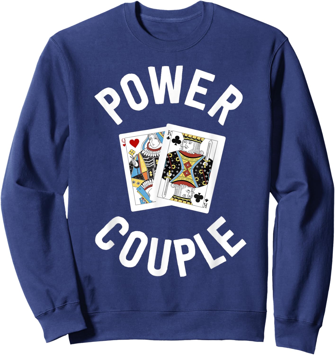 Gifts for Card Players Women Power Couple King Queen Sweatshirt - Sweatshirt | Navy