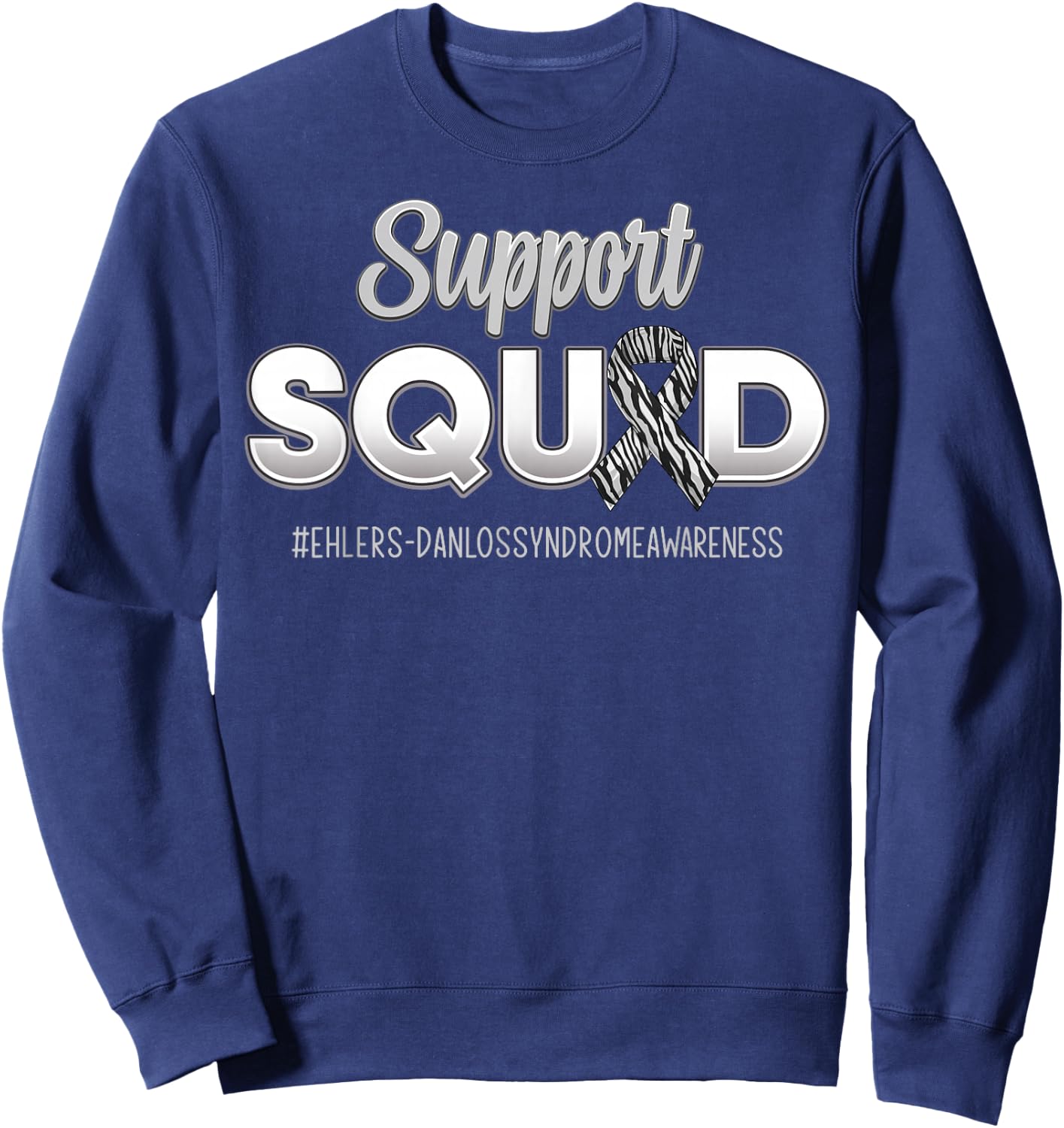 Support Squad Ehlers-Danlos Syndrome EDS Awareness Men Women Sweatshirt - Sweatshirt | Navy