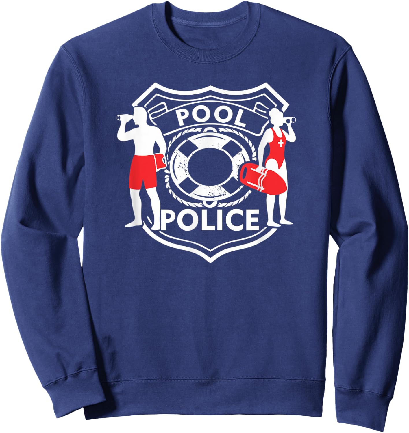 Pool Police, Lifeguard, Funny Pool, Security Sweatshirt - Sweatshirt | Navy