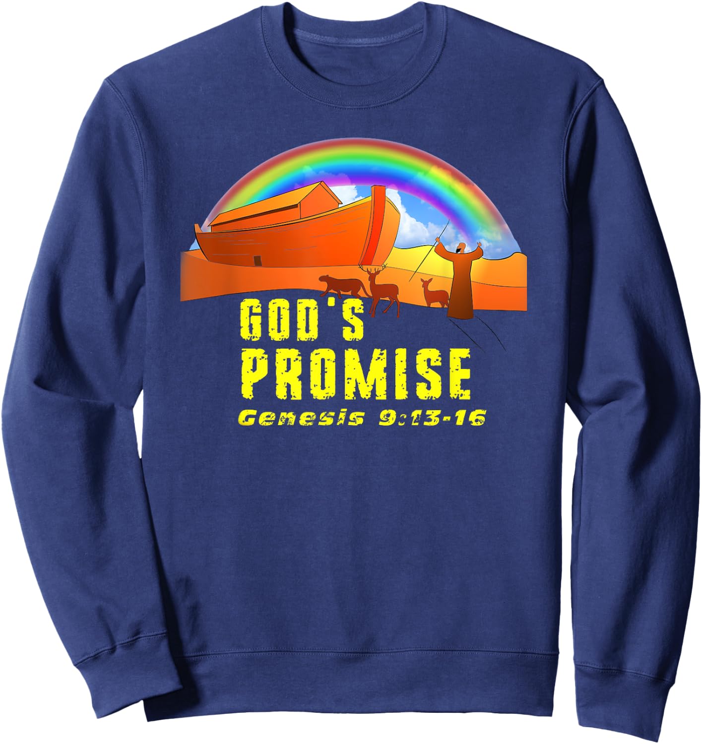 The Rainbow is God's Promise to Earth Genesis 9:13-16 Sweatshirt - Sweatshirt | Navy