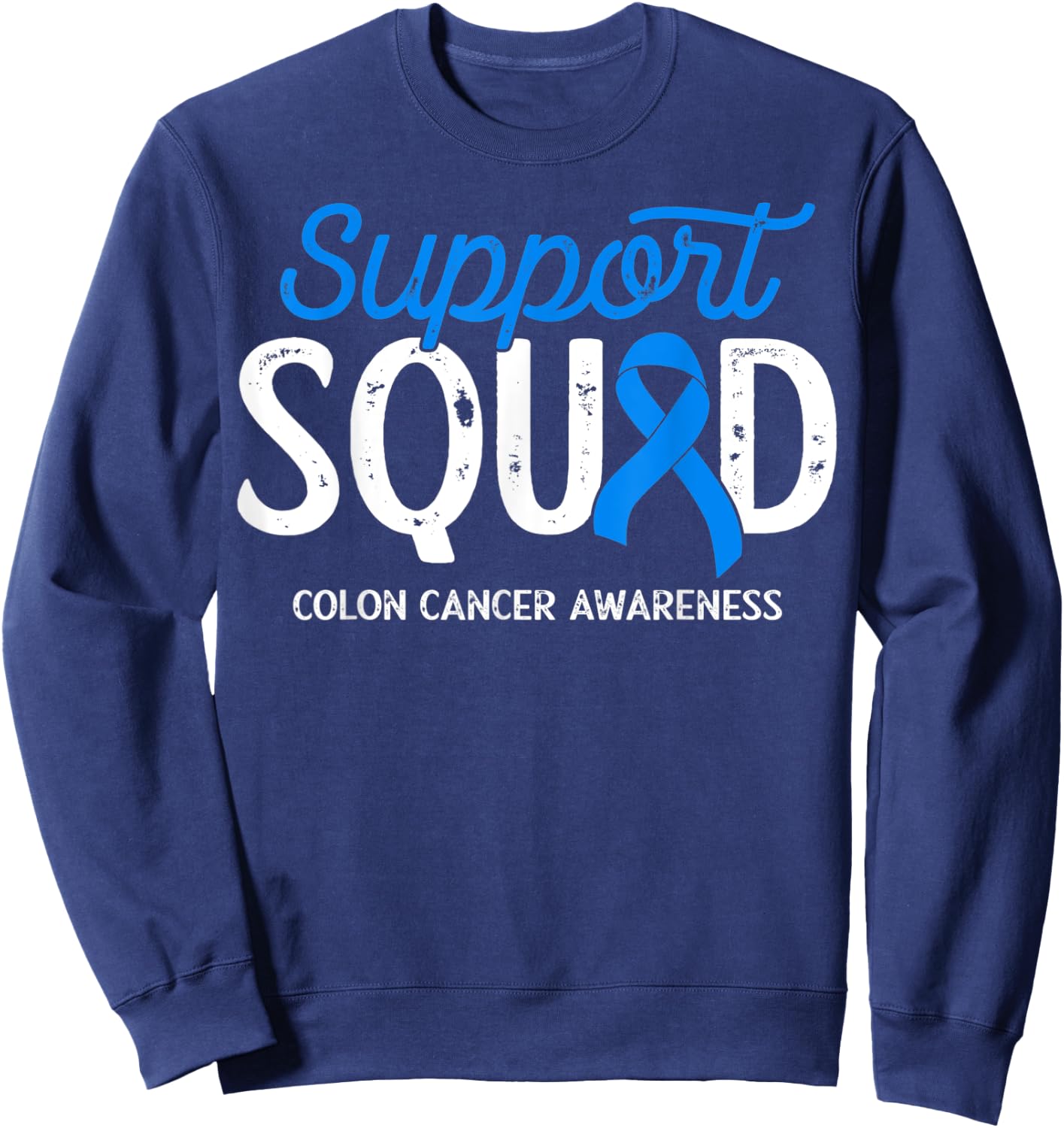 Colon Cancer Awareness Support Squad Warrior Survivor Crew Sweatshirt - Sweatshirt | Navy