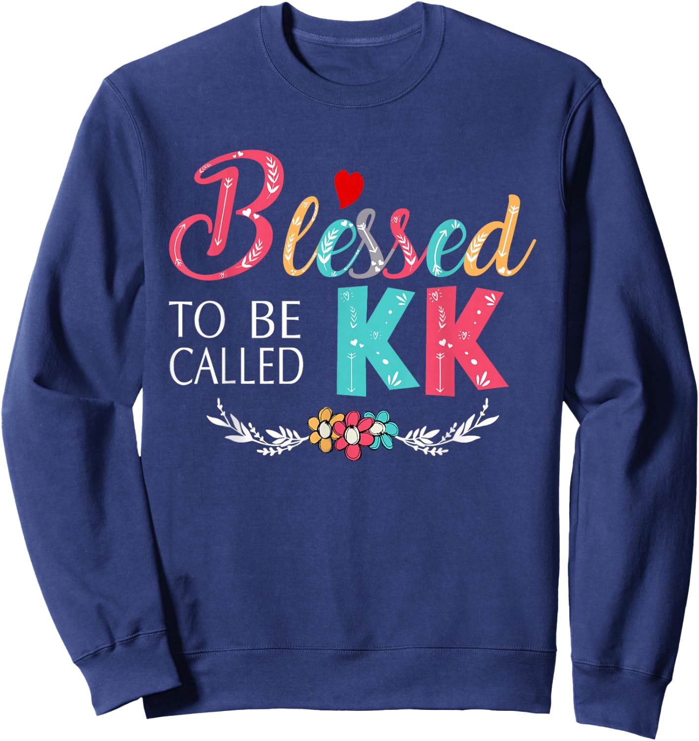 Grandma - Blessed to be called KK Colorful art Sweatshirt - Sweatshirt | Navy