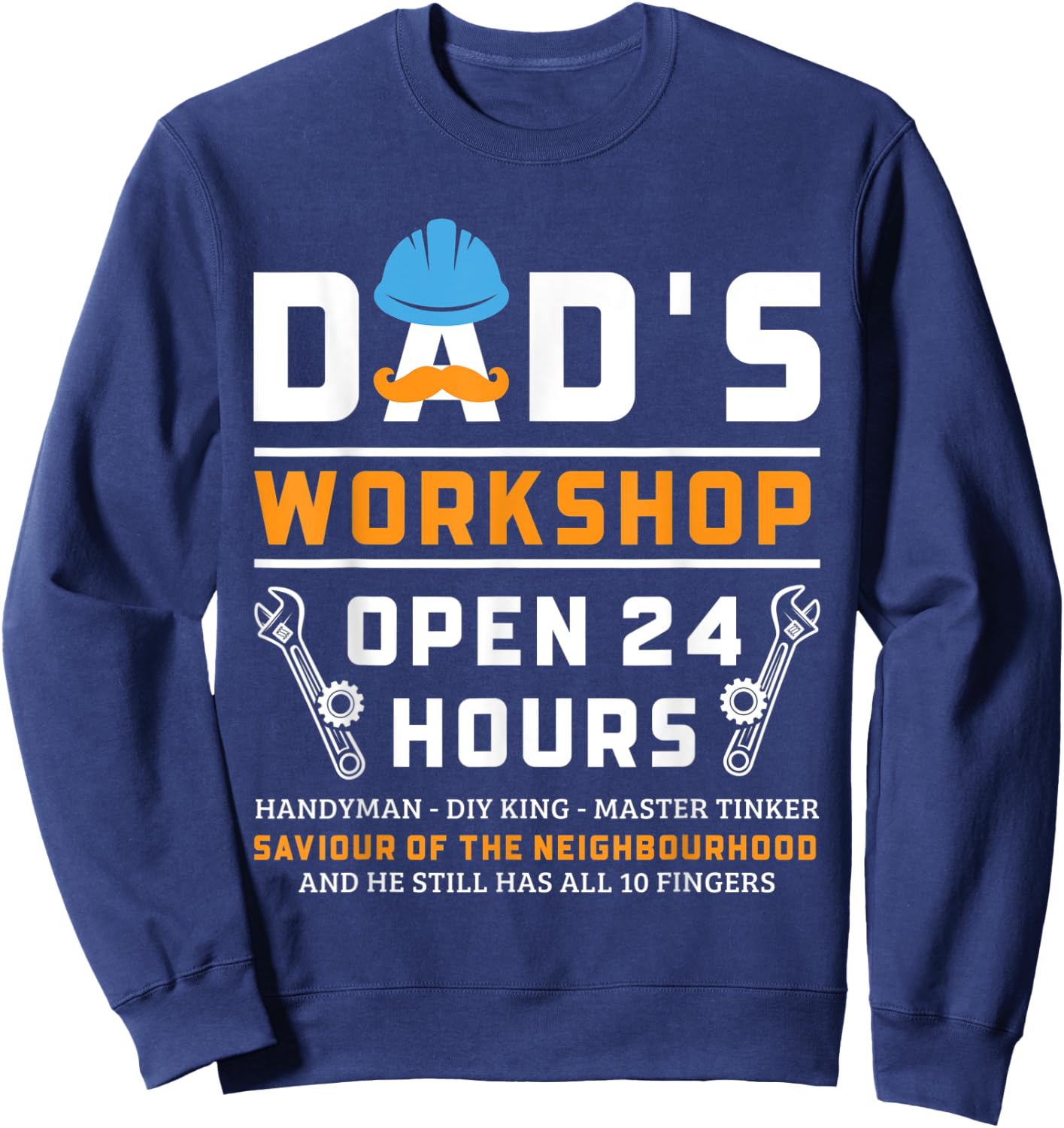 Dad's Workshop Garage Man Cave Funny Father's Day Dad Sweatshirt - Sweatshirt | Navy