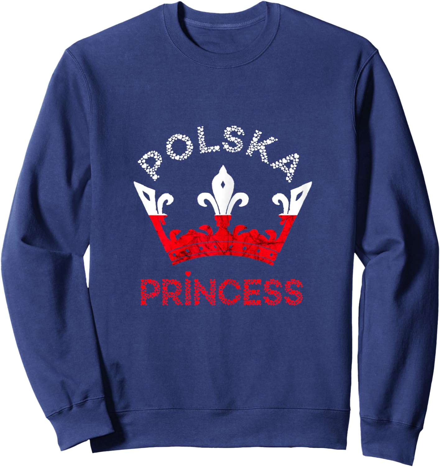 Polska Princess Crown Polish Eagle Poland Flag Polish Pride Sweatshirt - Sweatshirt | Navy