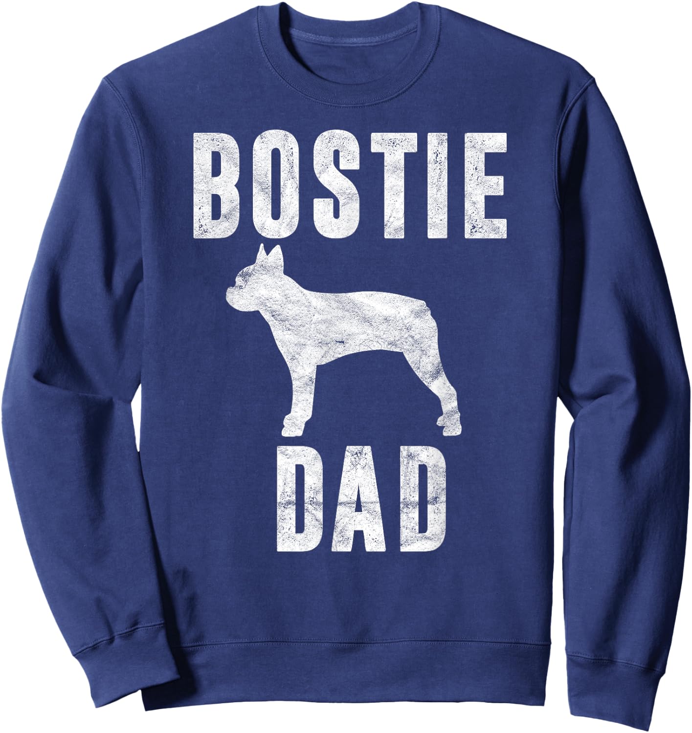 Vintage Boston Terrier Dad Gift Dog Daddy Bostie Father Sweatshirt - Sweatshirt | Navy