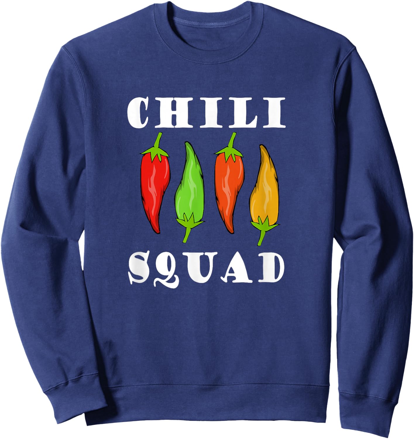 Chili Squad Mexican Food Eating Spicy Food Sweatshirt - Sweatshirt | Navy