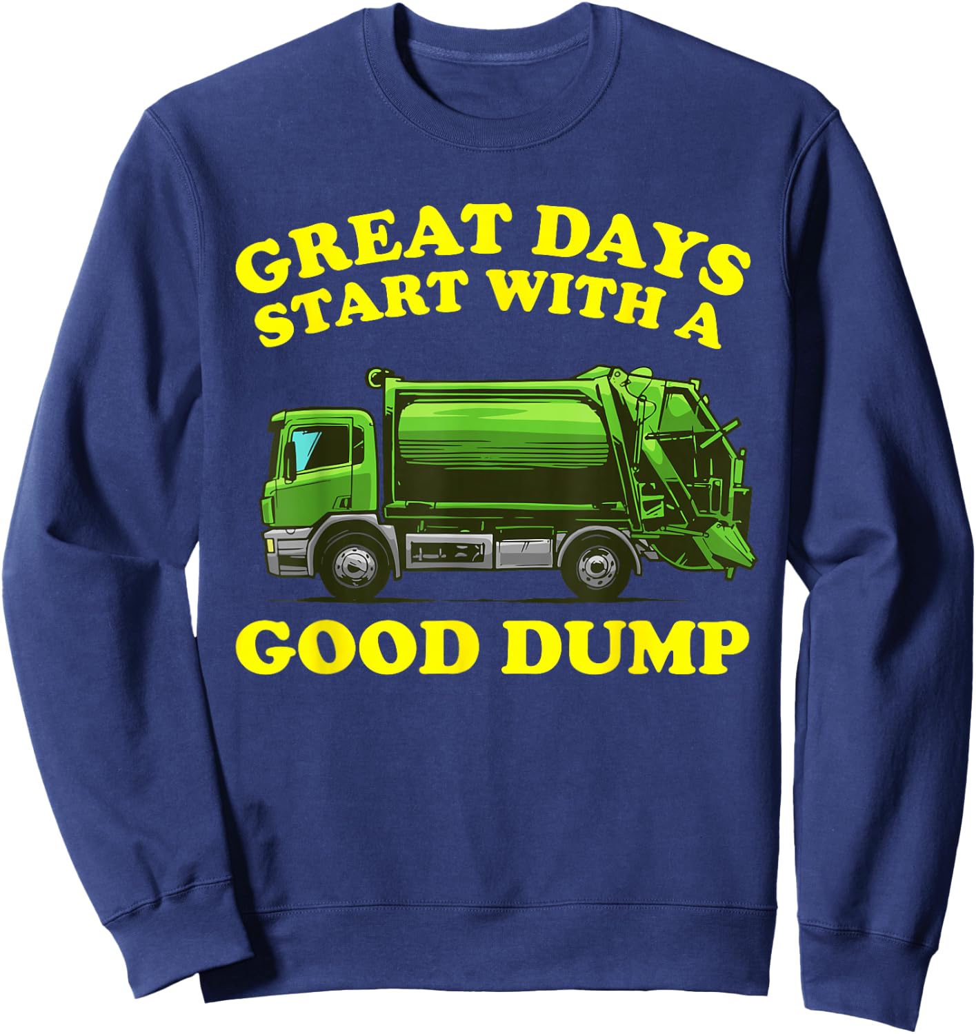 Funny Garbage Truck Design Kids Men Women Dump Trash Trucks Sweatshirt - Sweatshirt | Navy