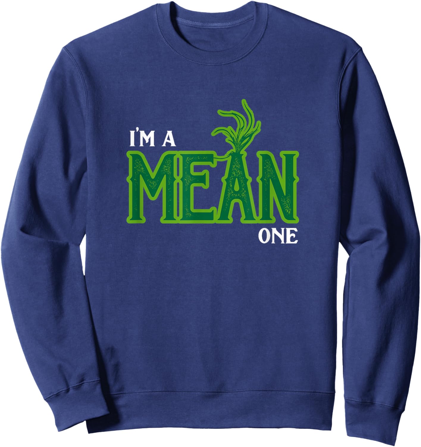 I'm a Mean One Sweatshirt - Sweatshirt | Navy