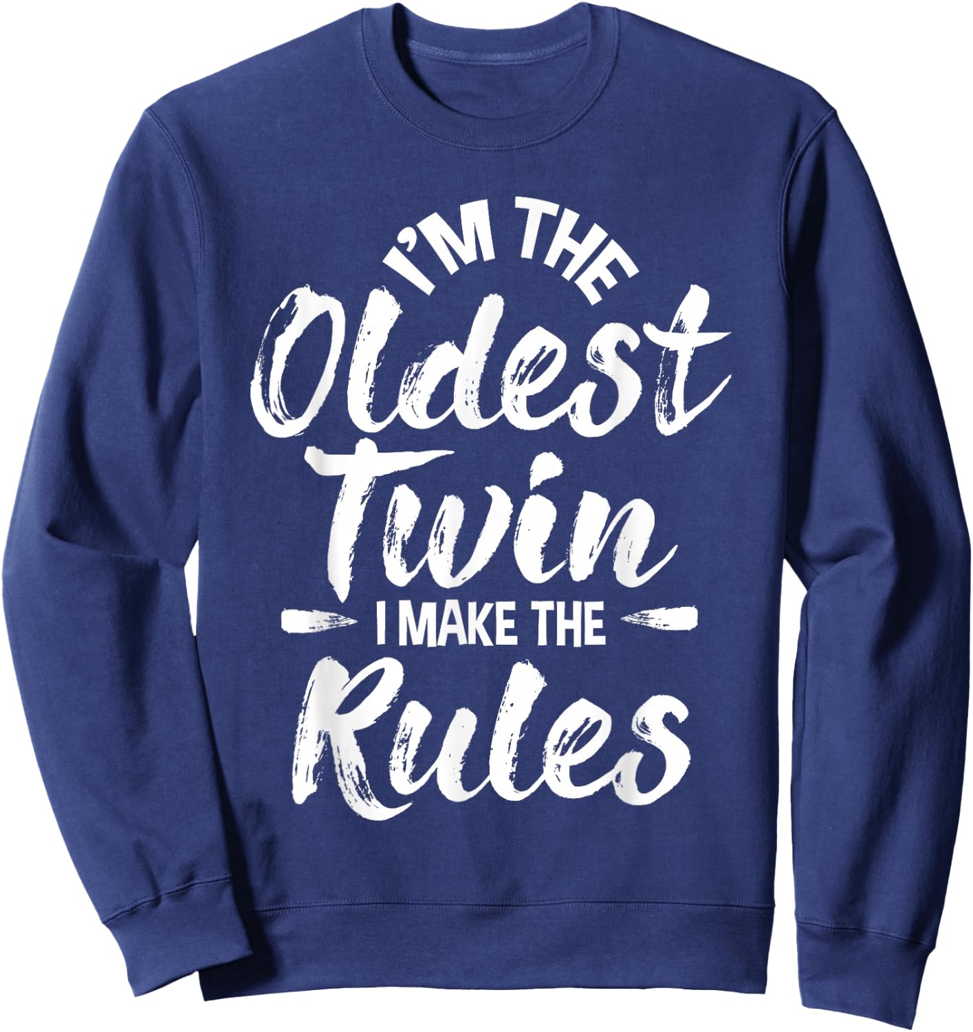 I'm The Oldest Twin - Identical Twins Sister Brother Sweatshirt - Sweatshirt | Navy