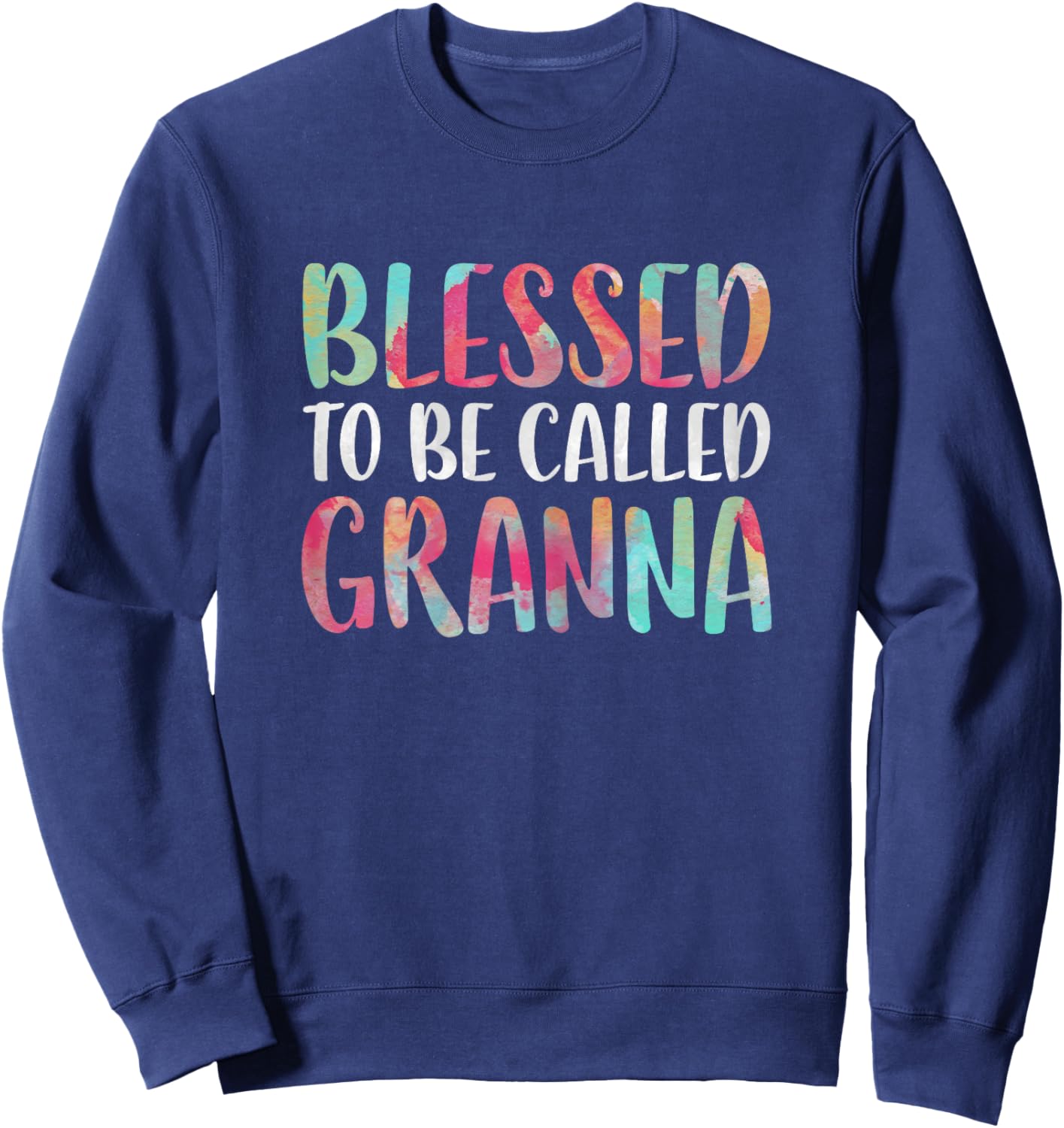 Blessed To Be Called Granna Shirt Women Mothers Day Sweatshirt - Sweatshirt | Navy
