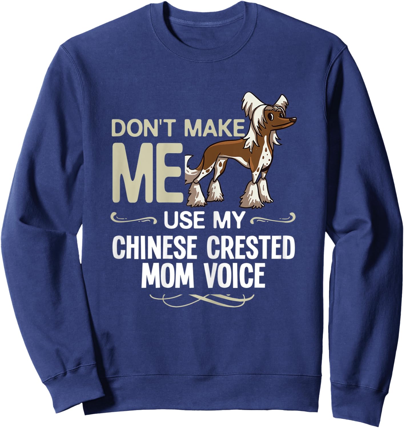 Chinese Crested Powderpuff Dog Gift Puppies Owner Lover Women Kids Sweatshirt - Sweatshirt | Navy