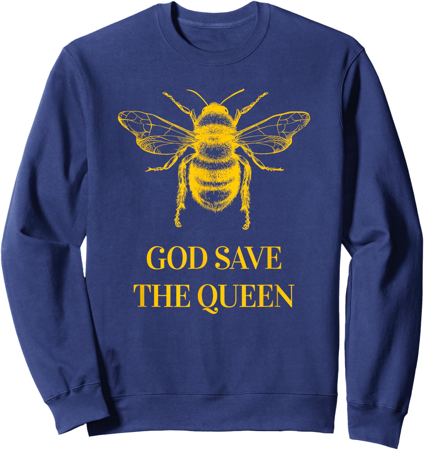 God Save The Queen Environmental Beekeeper Bees Apiculture Sweatshirt - Sweatshirt | Navy