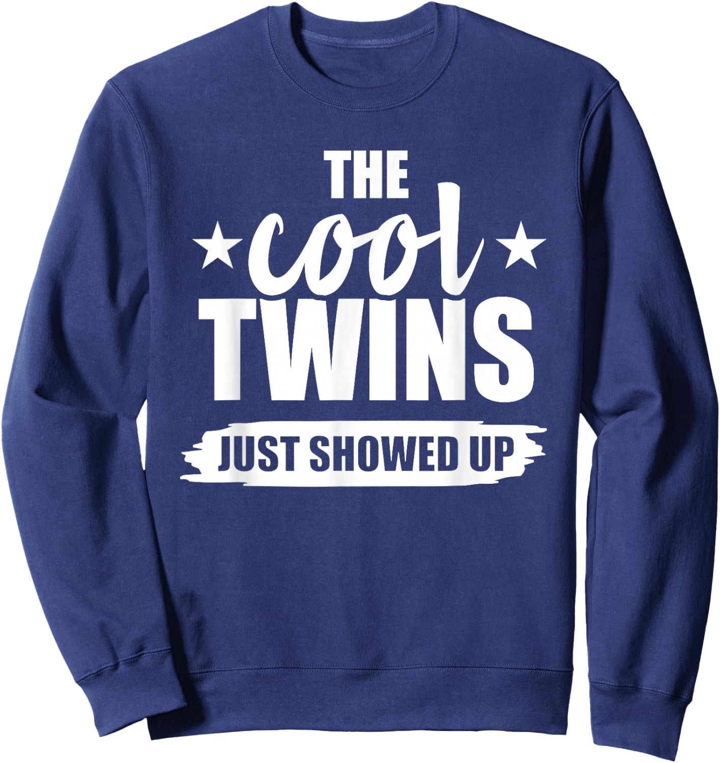 The cool twins just showed up Sweatshirt - Sweatshirt | Navy