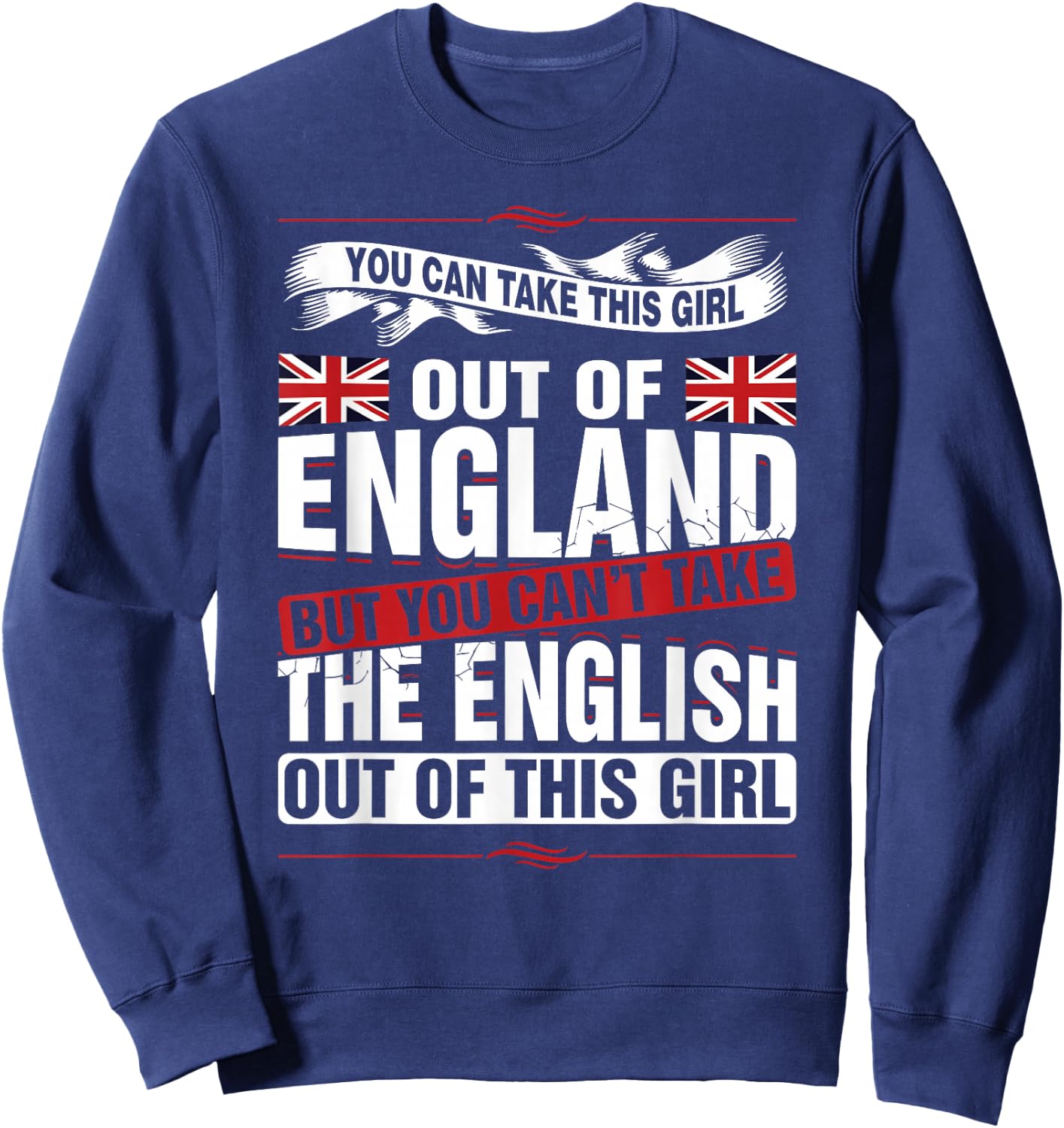 You can take this girl out of England British Sweatshirt - Sweatshirt | Navy