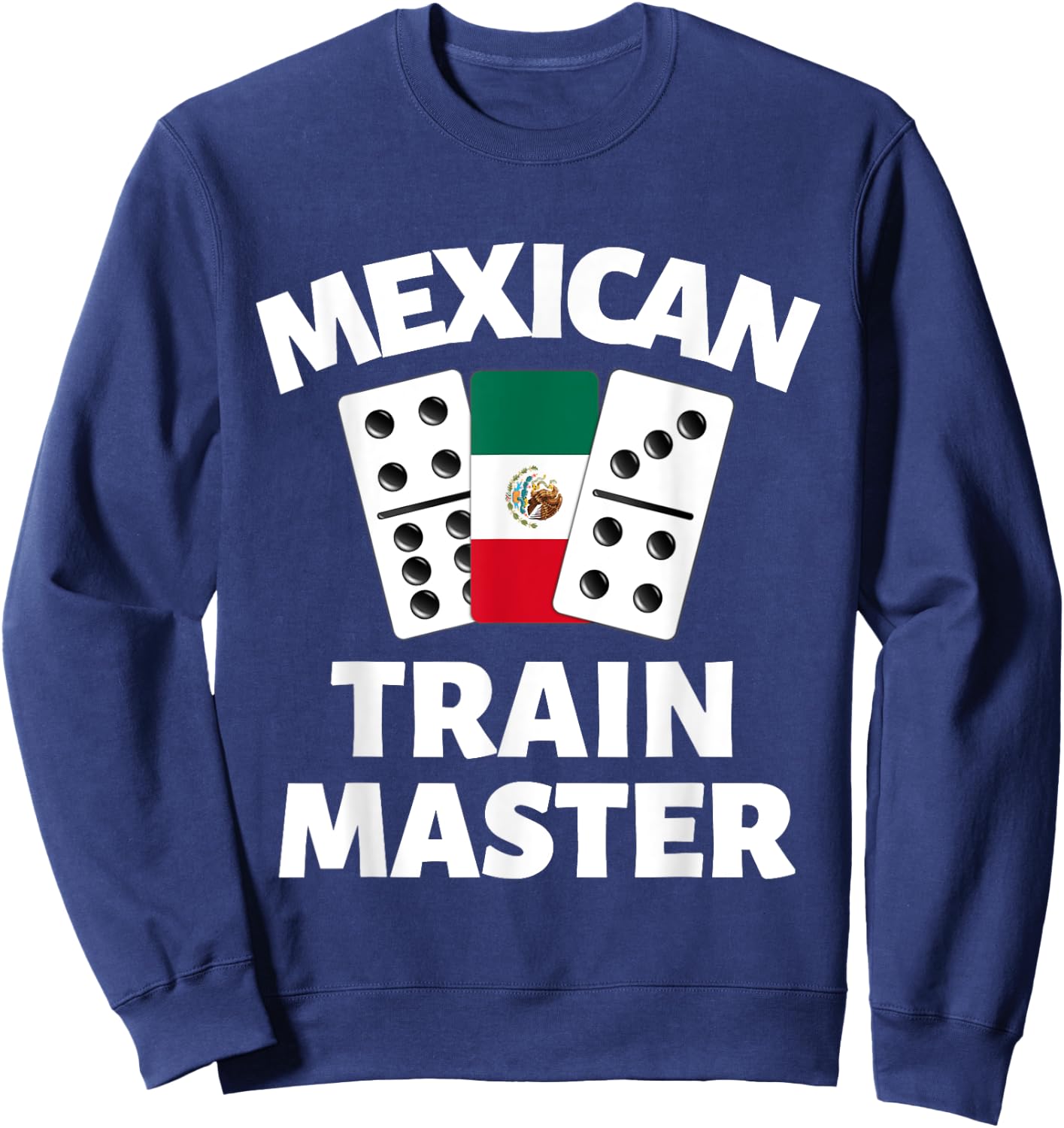 Dominoes Mexico Flag Dominoe Game Mexican Train Master Sweatshirt - Sweatshirt | Navy