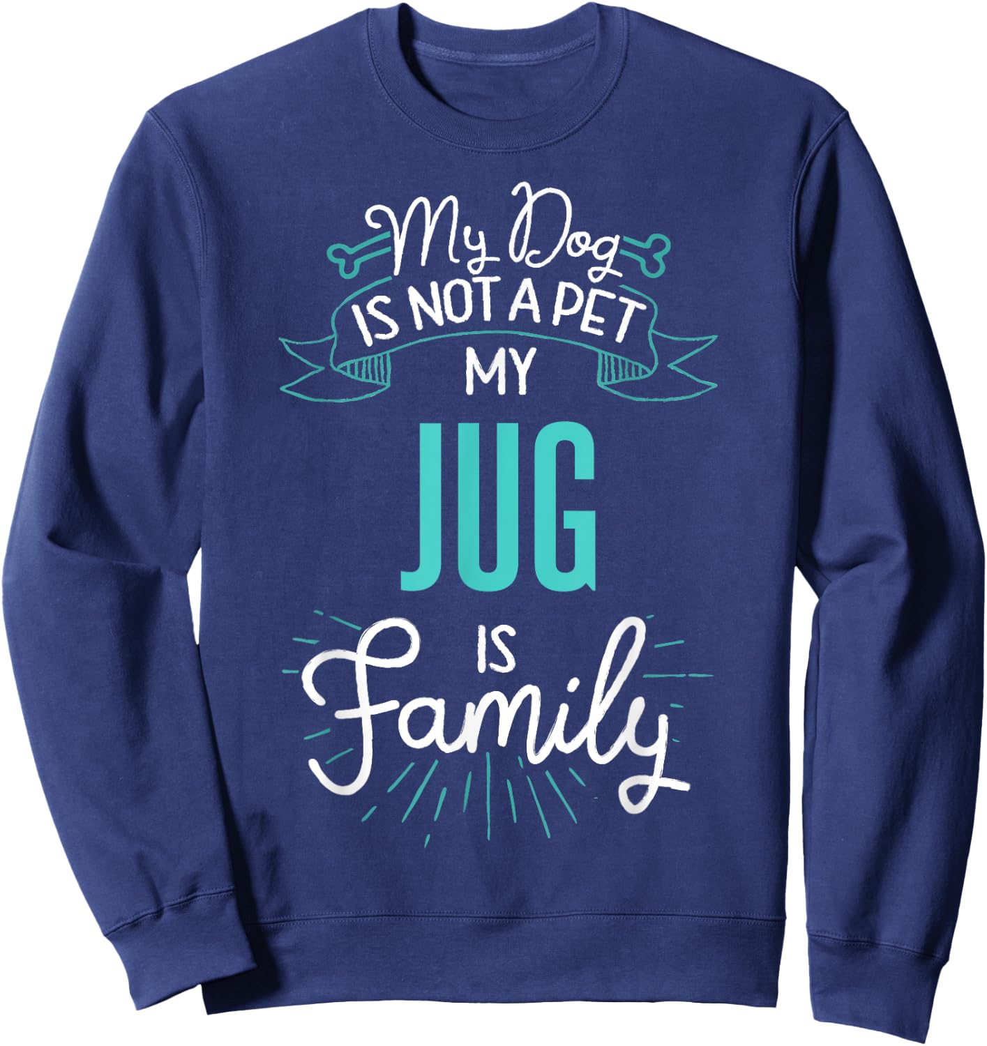 Cute Jug Shirt Family Dog Gift Men Sweatshirt - Sweatshirt | Navy