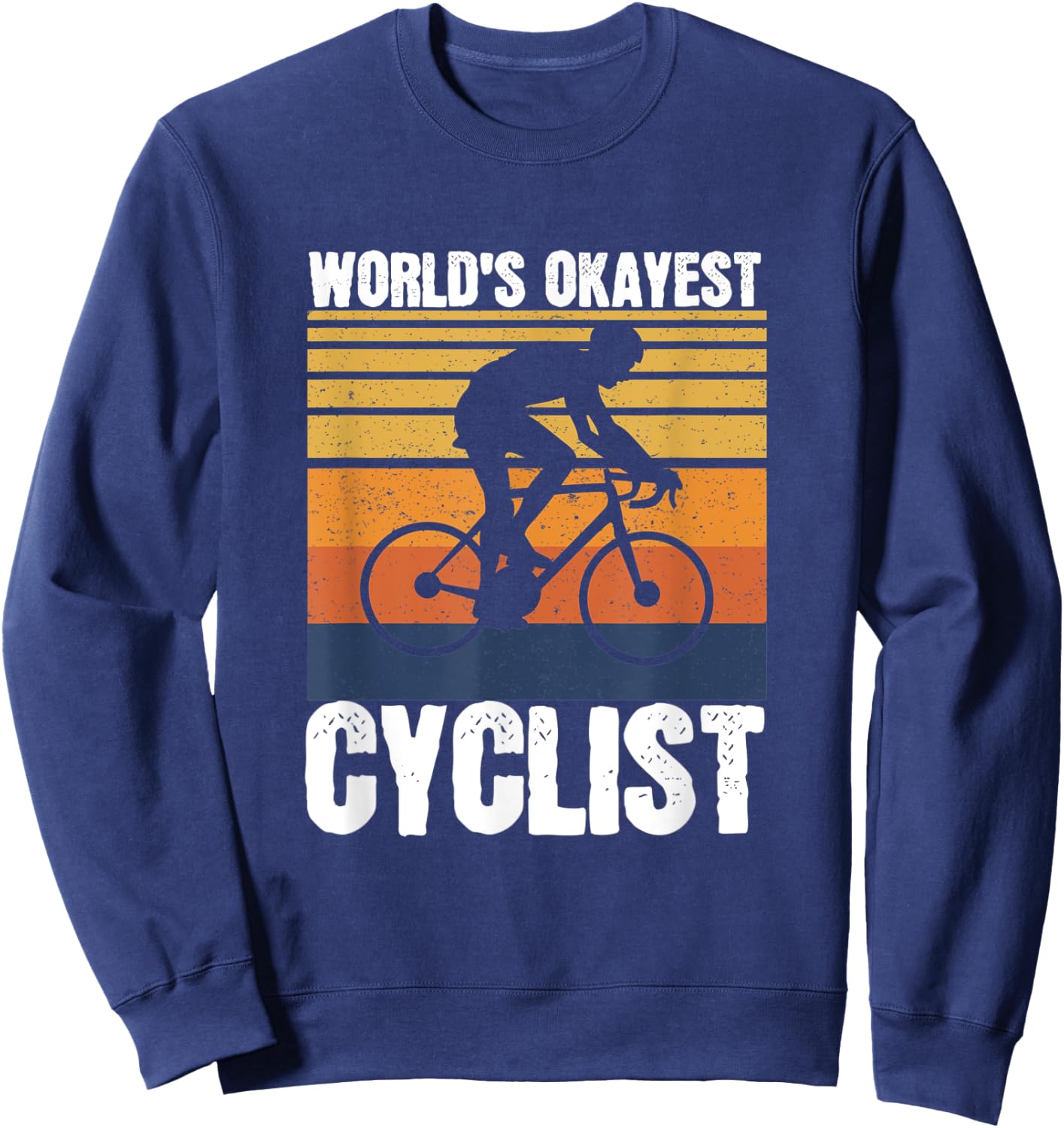 Mountain Bike Cycling Bicycle World's Okayest Cyclist Sweatshirt - Sweatshirt | Navy