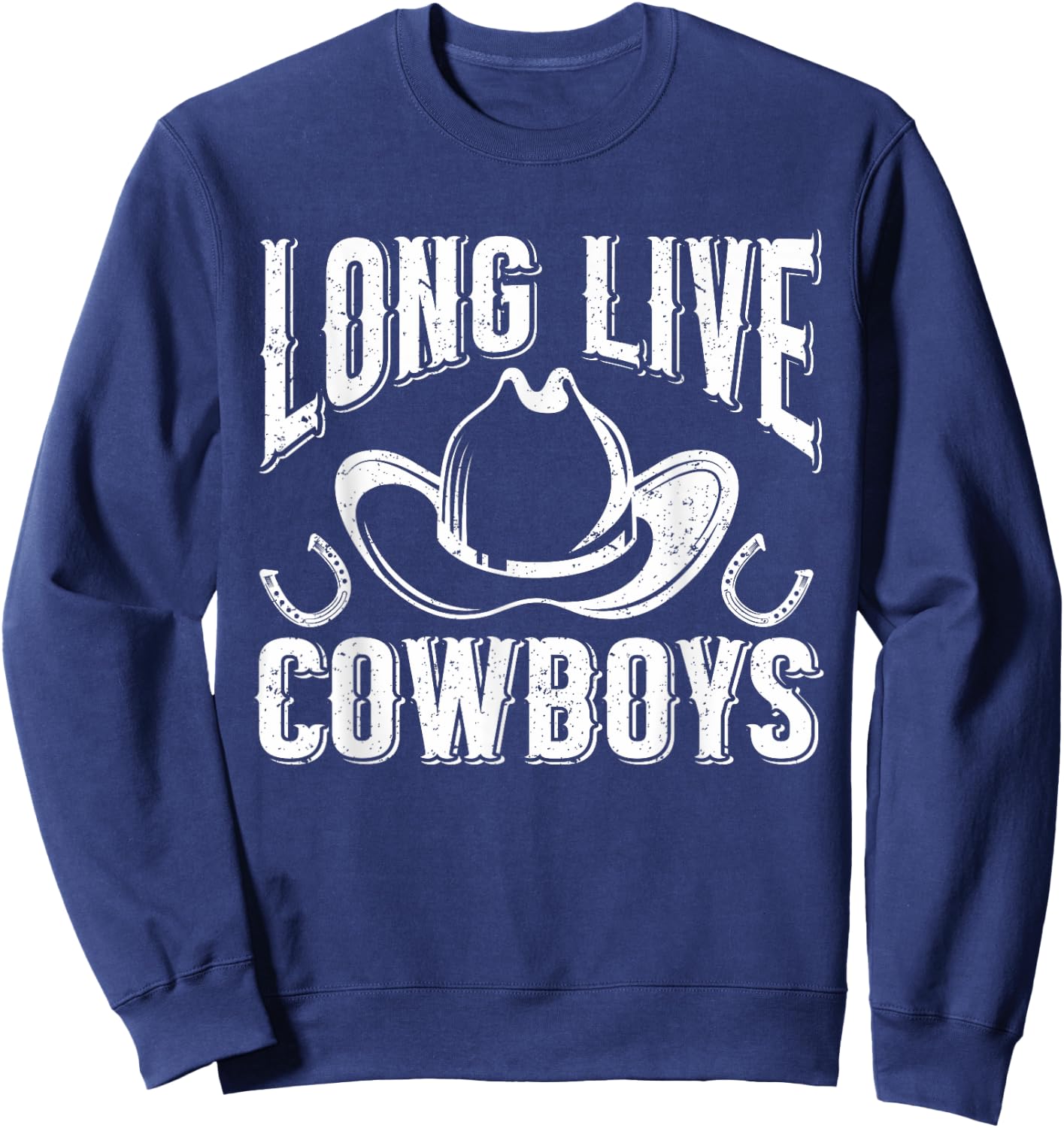 Country Western Howdy Cowgirl Long Live Cowboy Rodeo Sweatshirt - Sweatshirt | Navy
