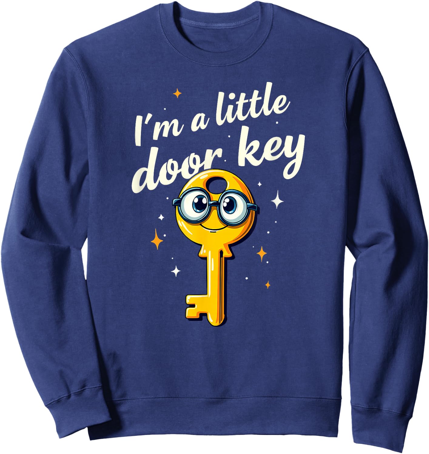 Dad Jokes I'm Little Door Key Sweatshirt - Sweatshirt | Navy