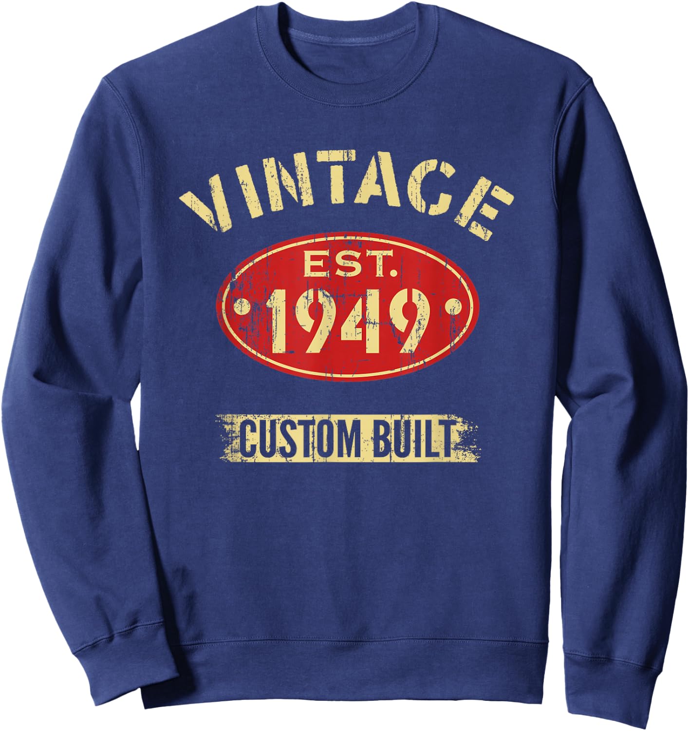 Est. 1949 Vintage Birthday Born In 1949 Classic Birthday Sweatshirt - Sweatshirt | Navy