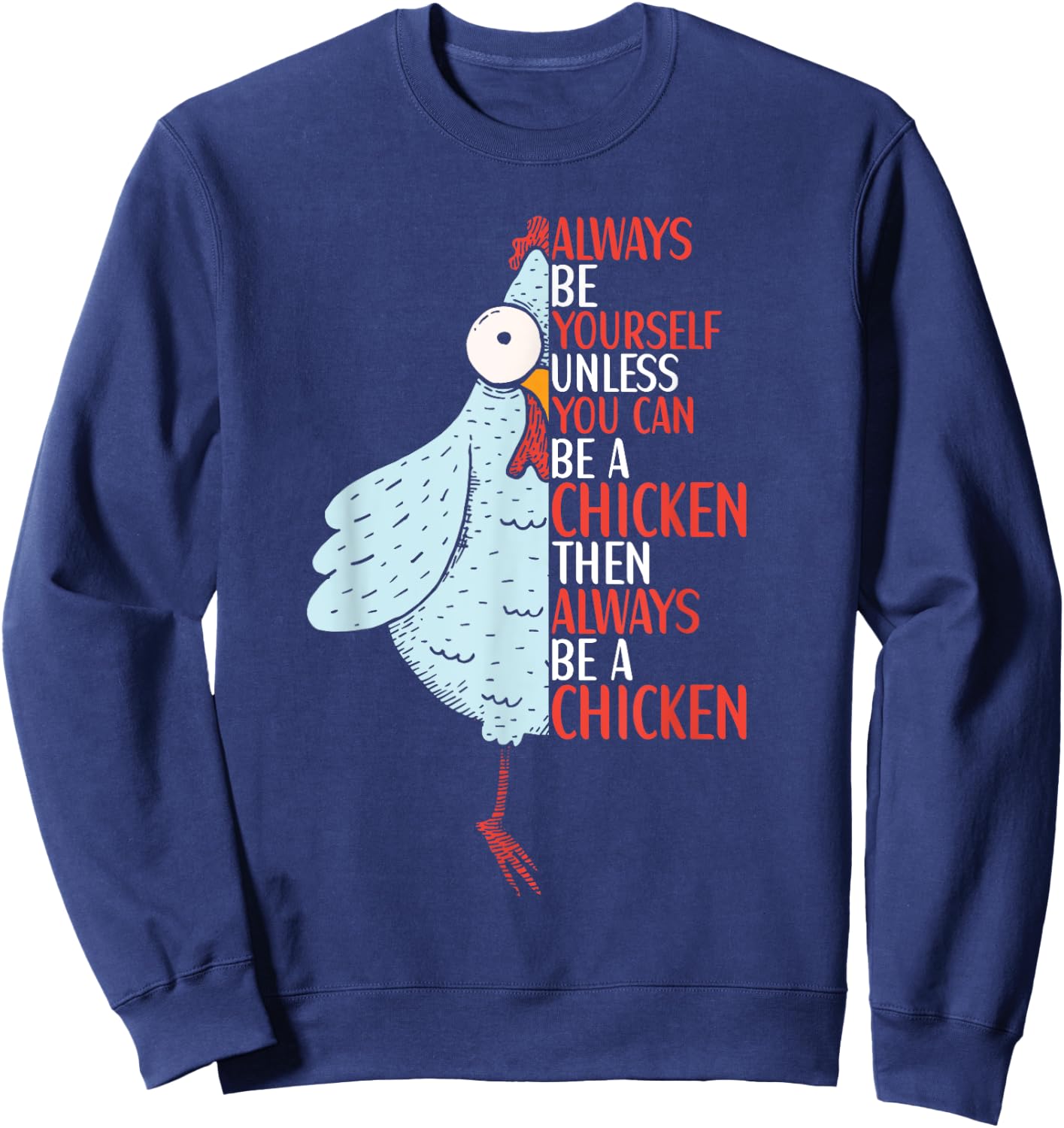 Chicken Funny Quote Chicken Outfit for Kids Women Sweatshirt - Sweatshirt | Navy