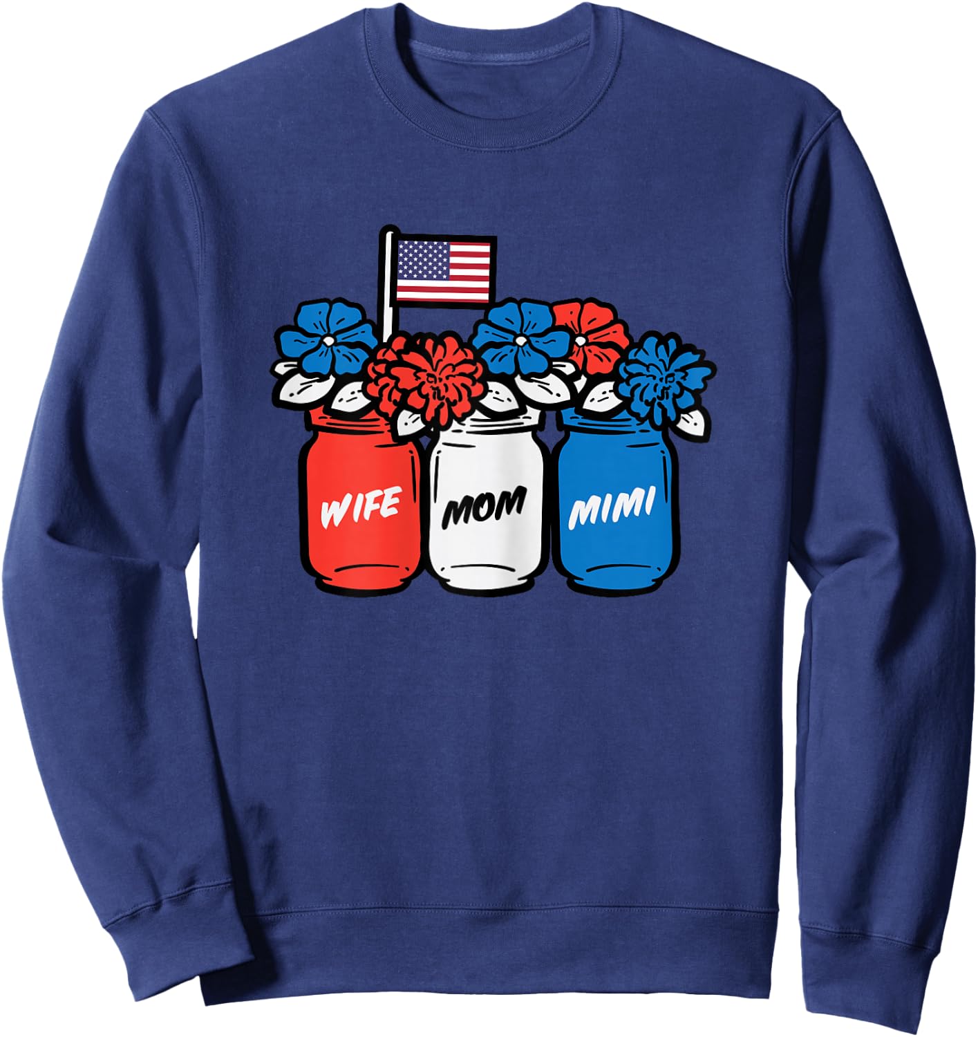 4th July Wife Mom Mimi Flowers Patriotic Mom Grandma Women Sweatshirt - Sweatshirt | Navy