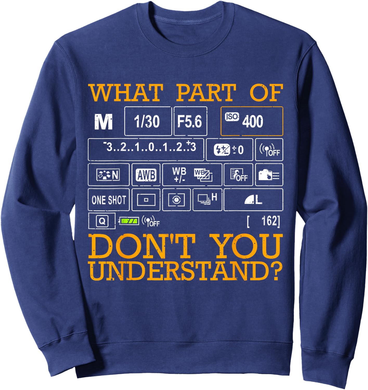 Funny Photography Design Men Women Photographer Instructors Small Sweatshirt - Sweatshirt | Navy
