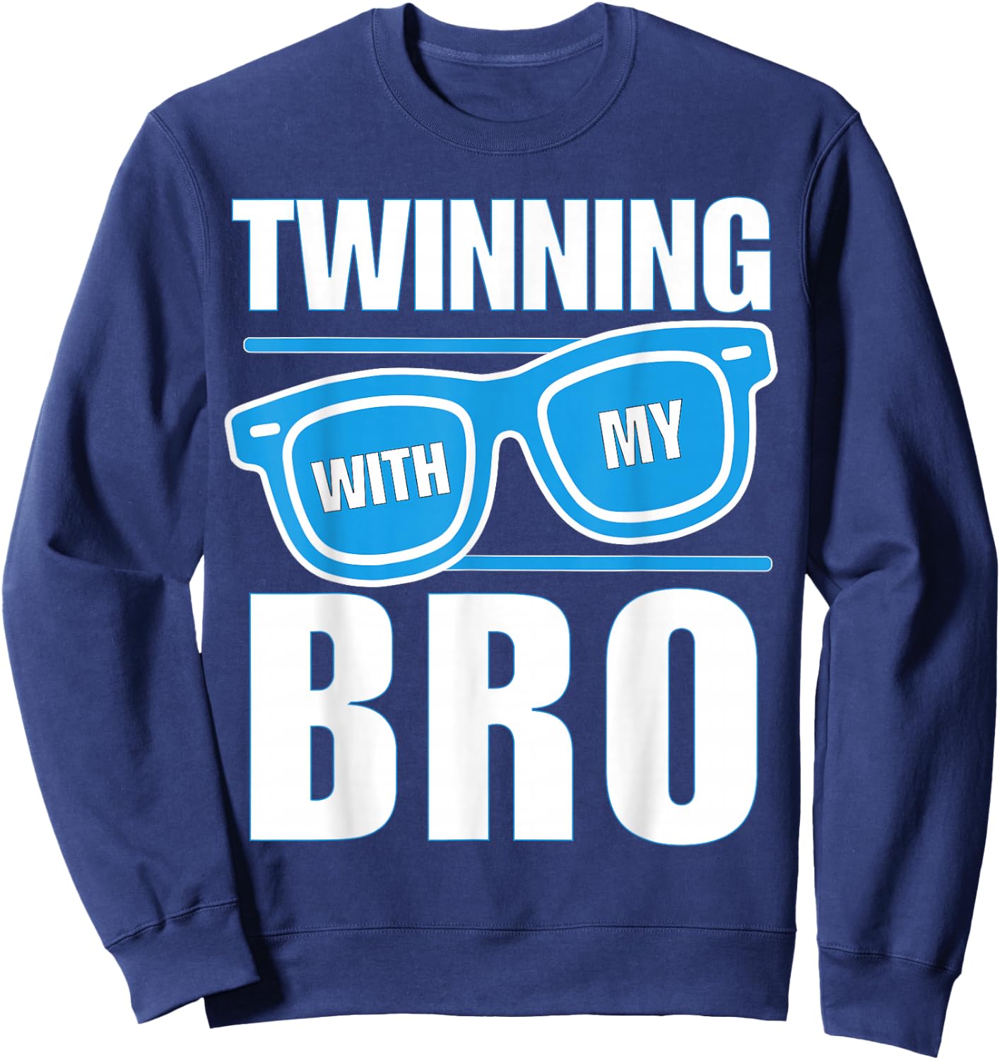 Twinning with My Bro Spirit Week Twin Day Sunglasses Boys Sweatshirt - Sweatshirt | Navy