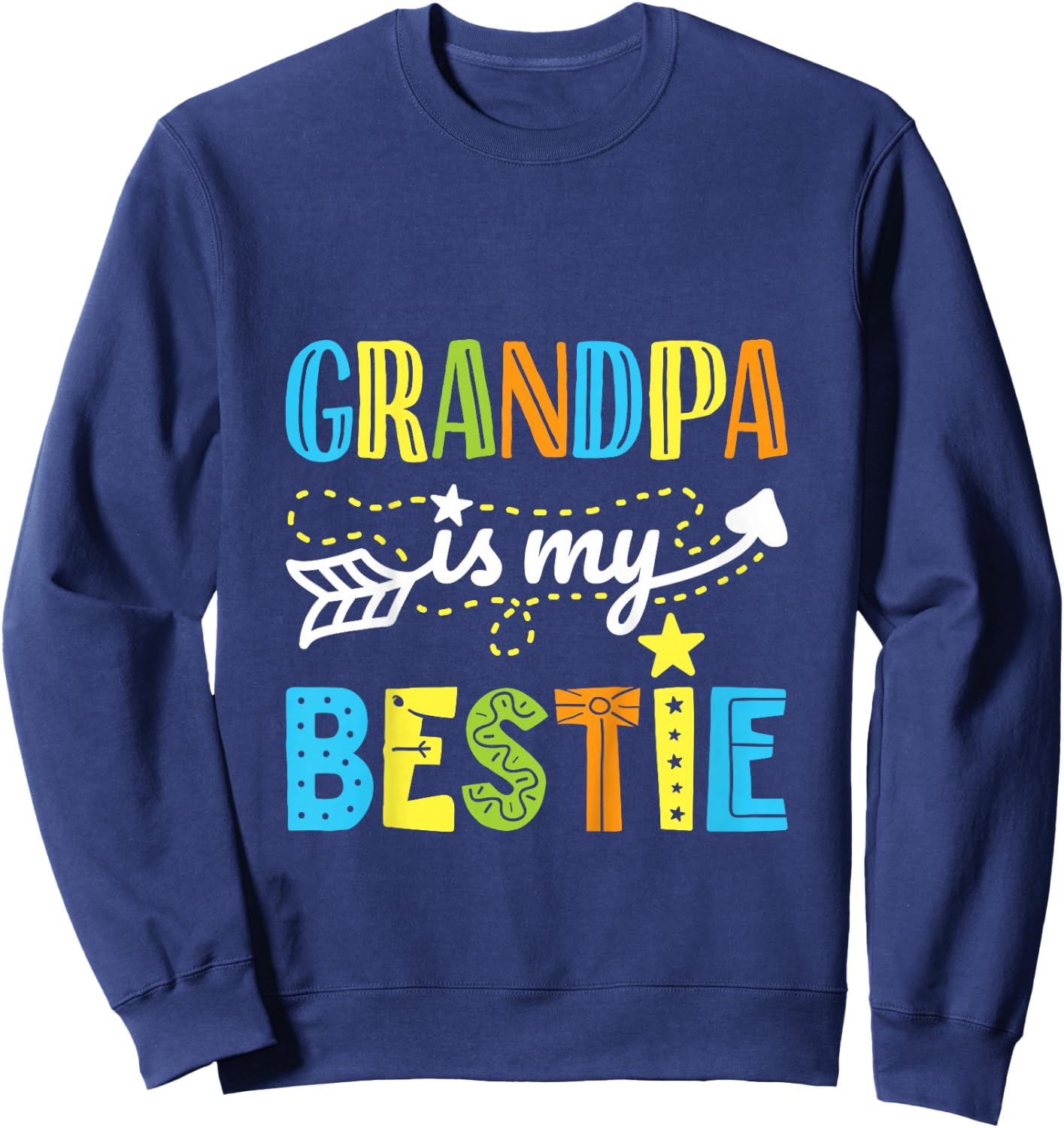 Grandpa Is My Bestie Grandparent Papa Boy Girl Toddler Sweatshirt - Sweatshirt | Navy