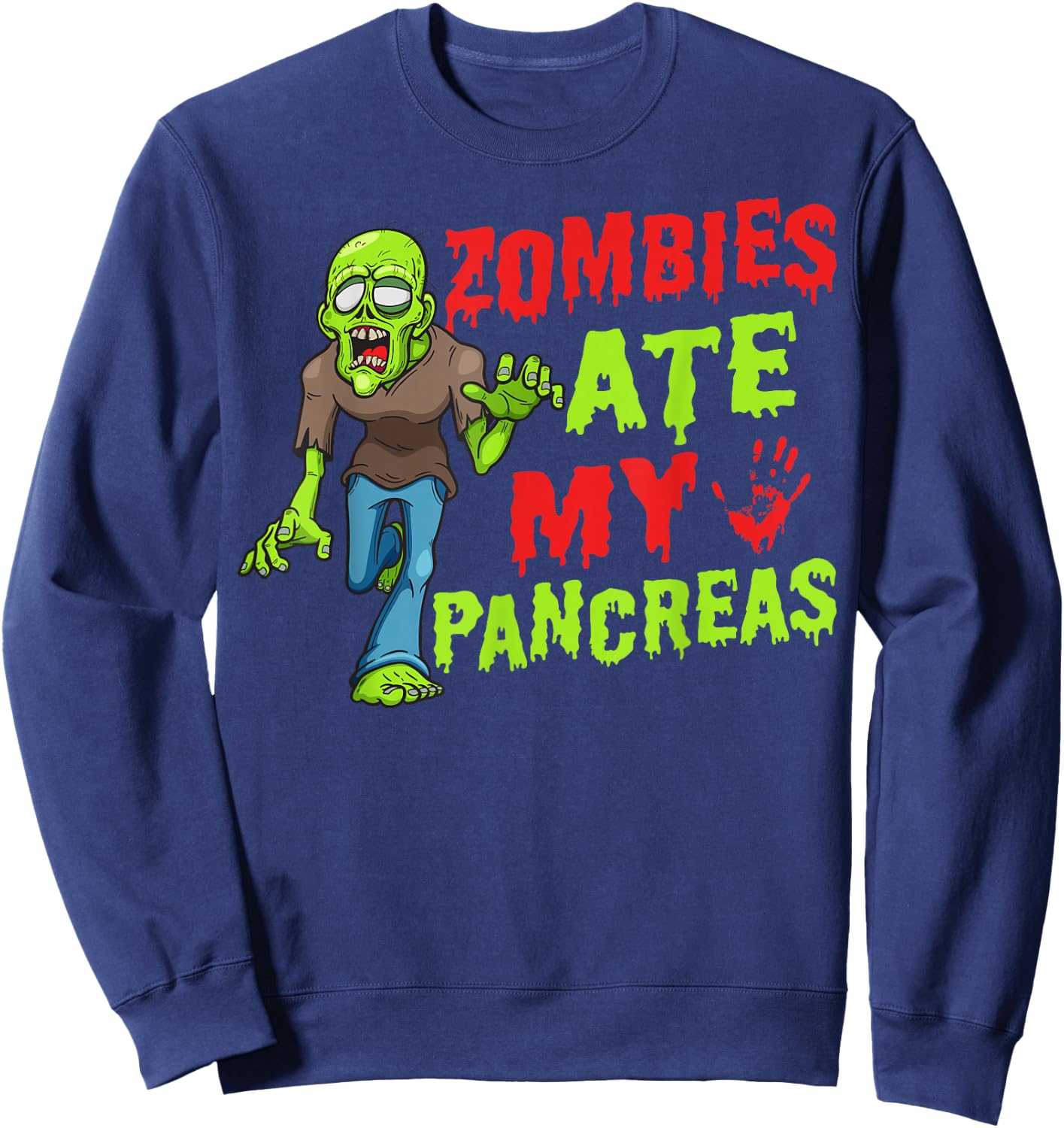 Zombies Ate My Pancreas T1D Type 1 Diabetes Girls Kids Boys Sweatshirt - Sweatshirt | Navy