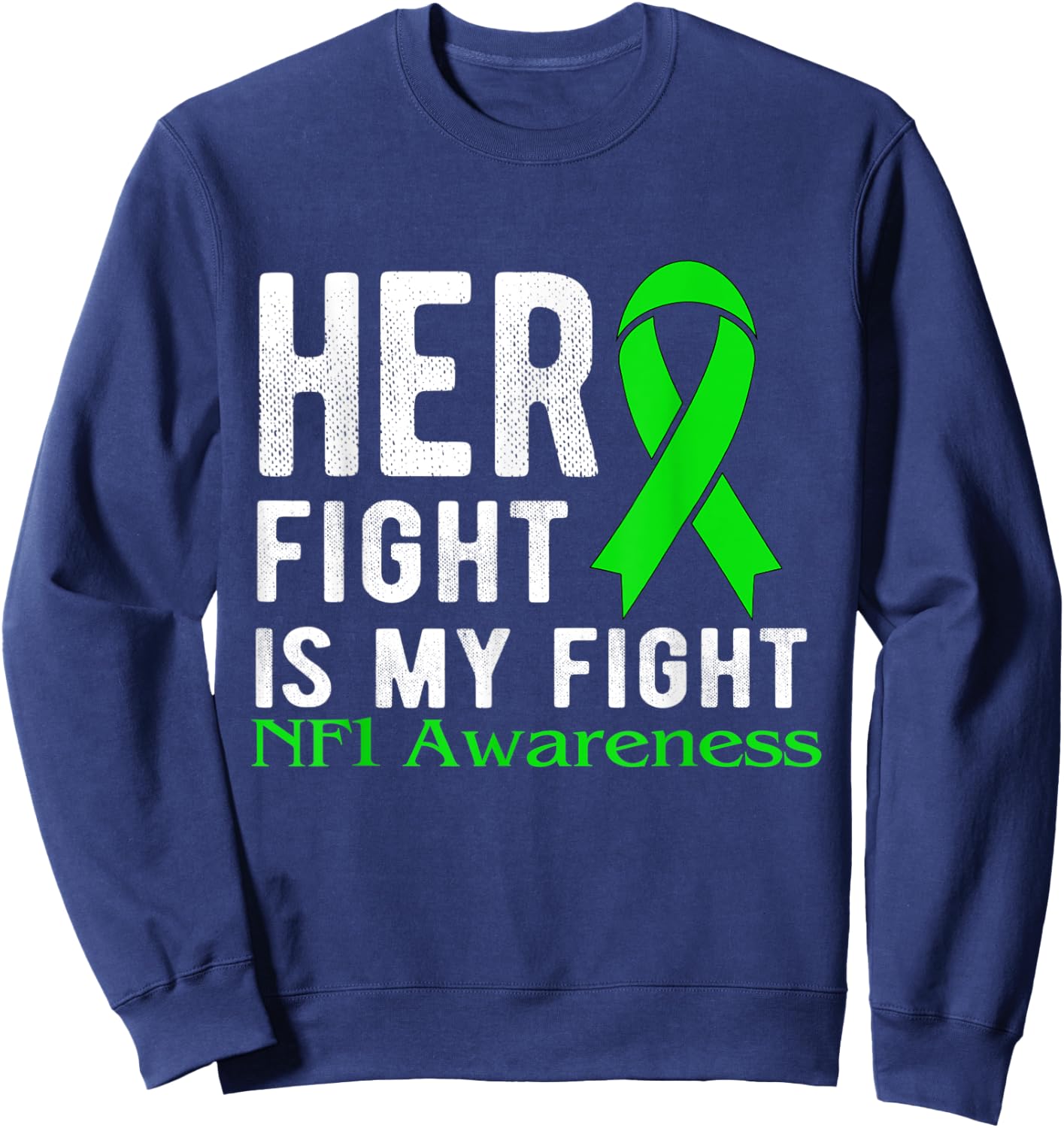 Her fight is my fight NF1 Sweatshirt - Sweatshirt | Navy