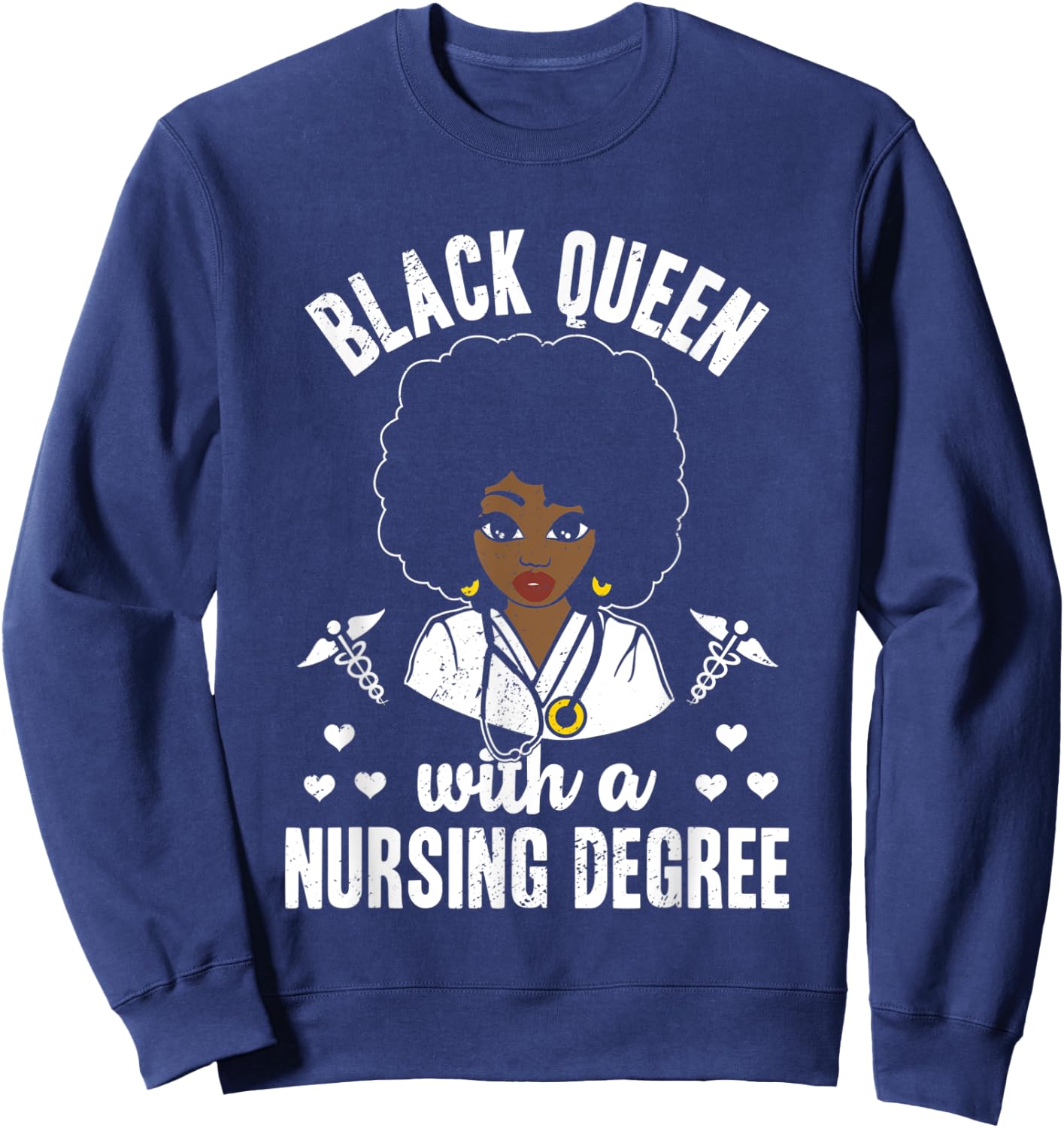 Black Queen With A Nursing Degree Medical School Graduate Sweatshirt - Sweatshirt | Navy