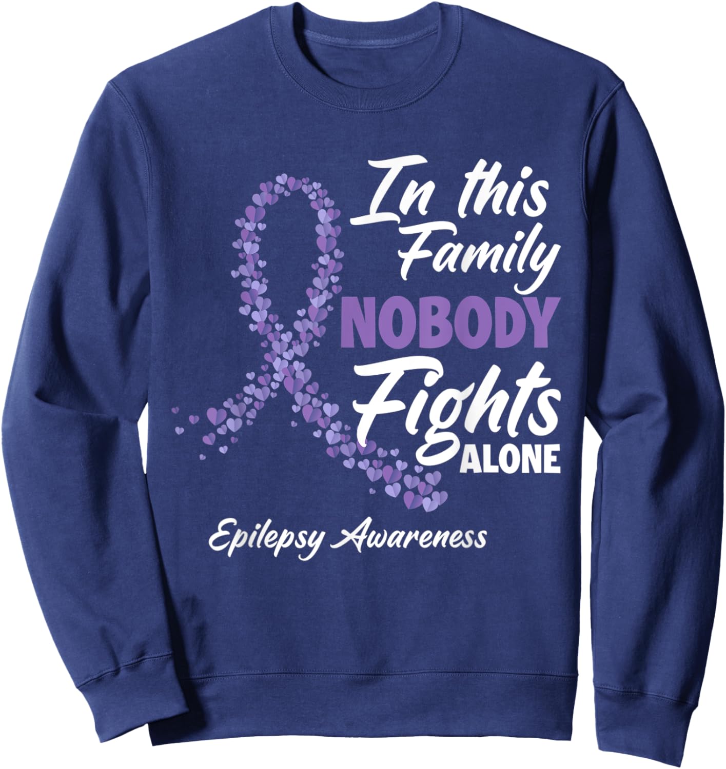 In This Family Nobody Fights Alone Purple Epilepsy Awareness Sweatshirt - Sweatshirt | Navy