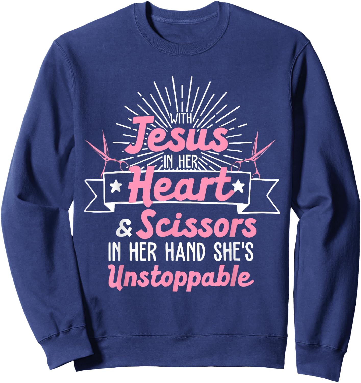 Best Hair Dresser Gift Jesus Religious Quote Funny Hairdresser Designs Girls Women Christian Hairstylists , Black Sweatshirt - Sweatshirt | Navy