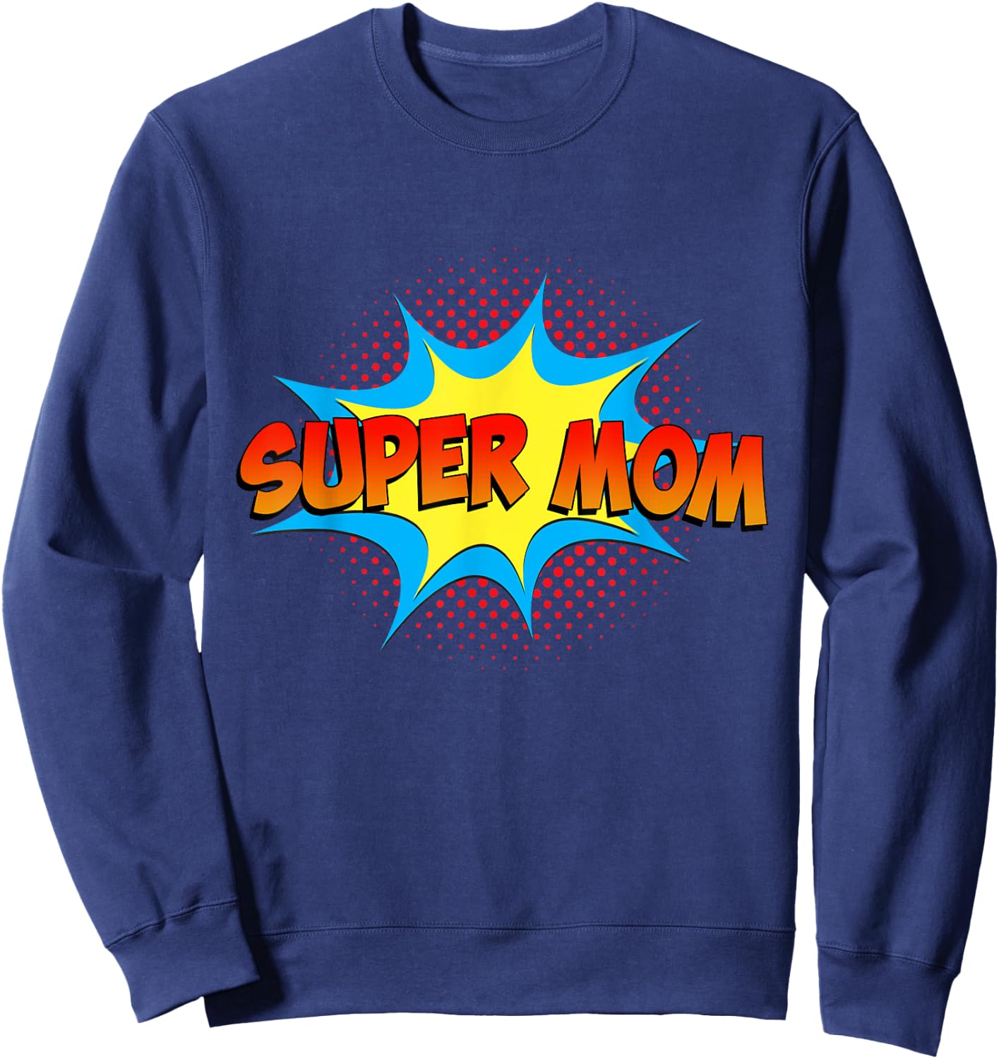 Super Mom Family Matching Superhero Comics Set Mothers Day Sweatshirt - Sweatshirt | Navy