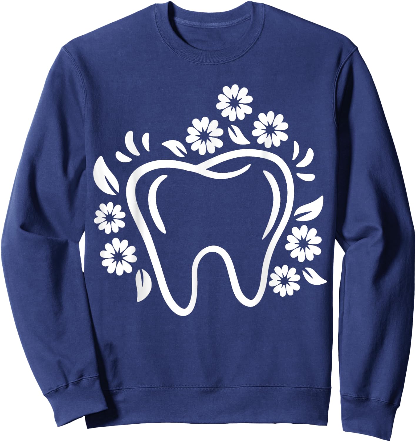 Dental Assistant Dental Hygienist Dentistry Dentist Sweatshirt - Sweatshirt | Navy