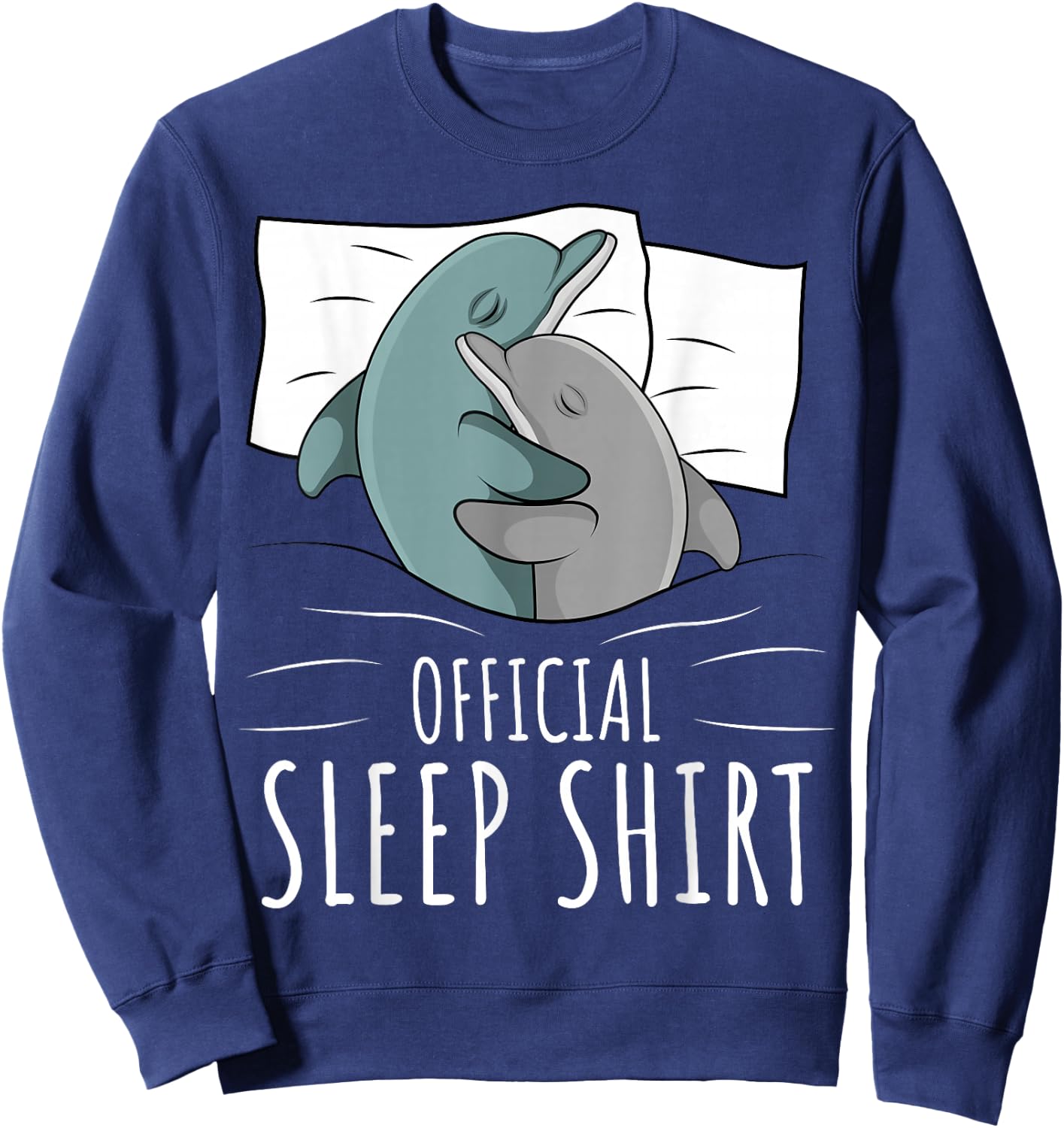 Sleeping Dolphin Lover Women Girls Napping Official Sleep Sweatshirt - Sweatshirt | Navy