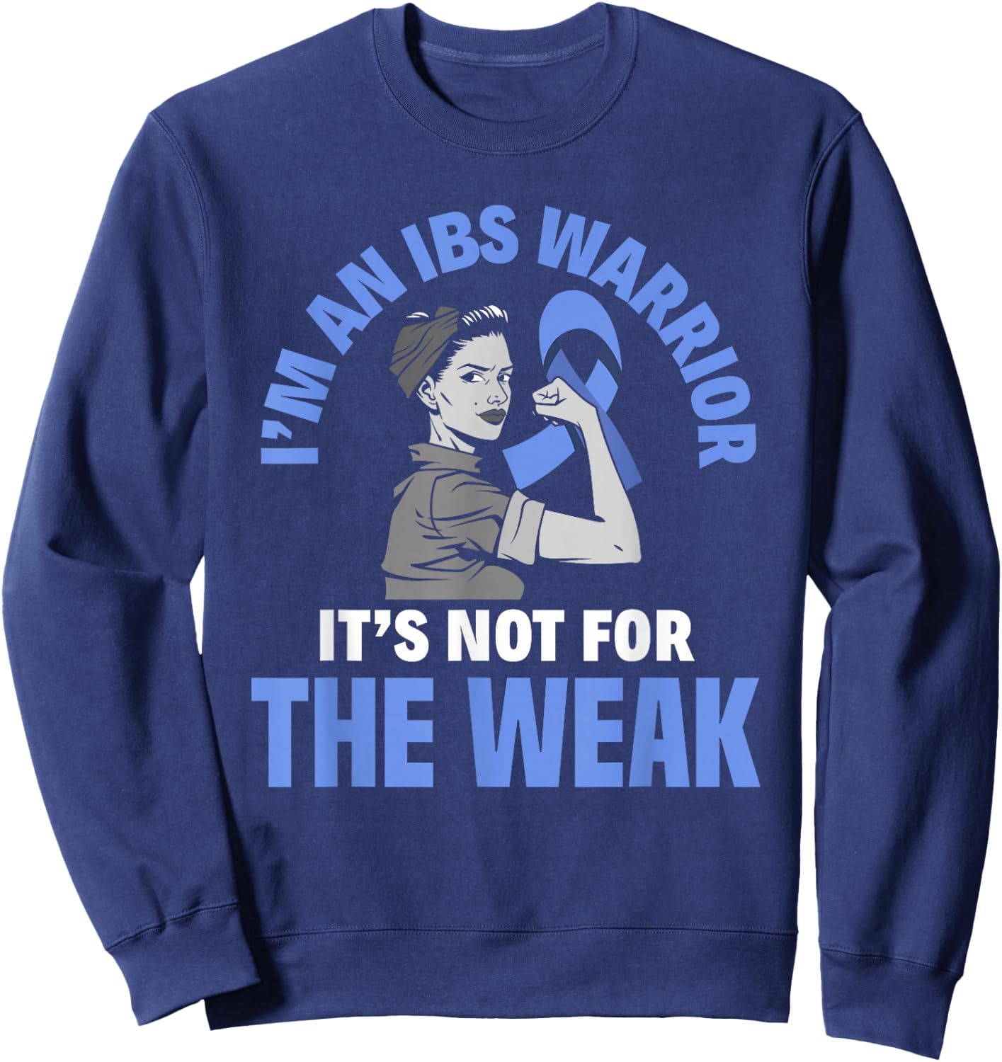 I'm An IBS Warrior Irritable Bowel Syndrome Awareness Sweatshirt - Sweatshirt | Navy