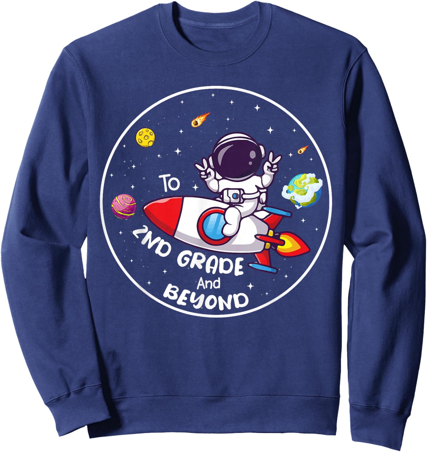 Second Grade and Beyond Astronaut 2nd Grade Students Sweatshirt - Sweatshirt | Navy