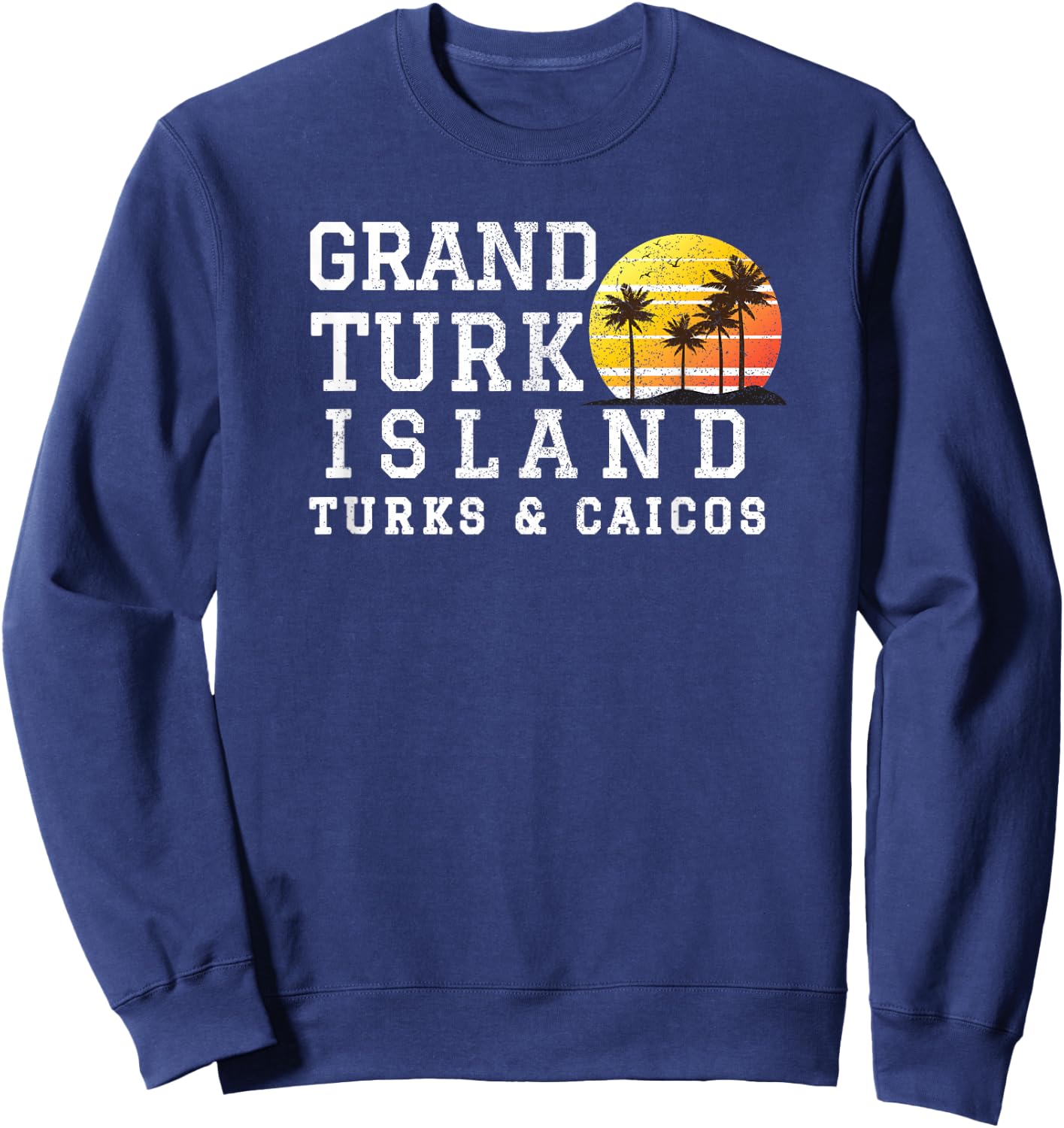 Grand Turk Island Turks and Caicos Matching Family Vacation Sweatshirt - Sweatshirt | Navy