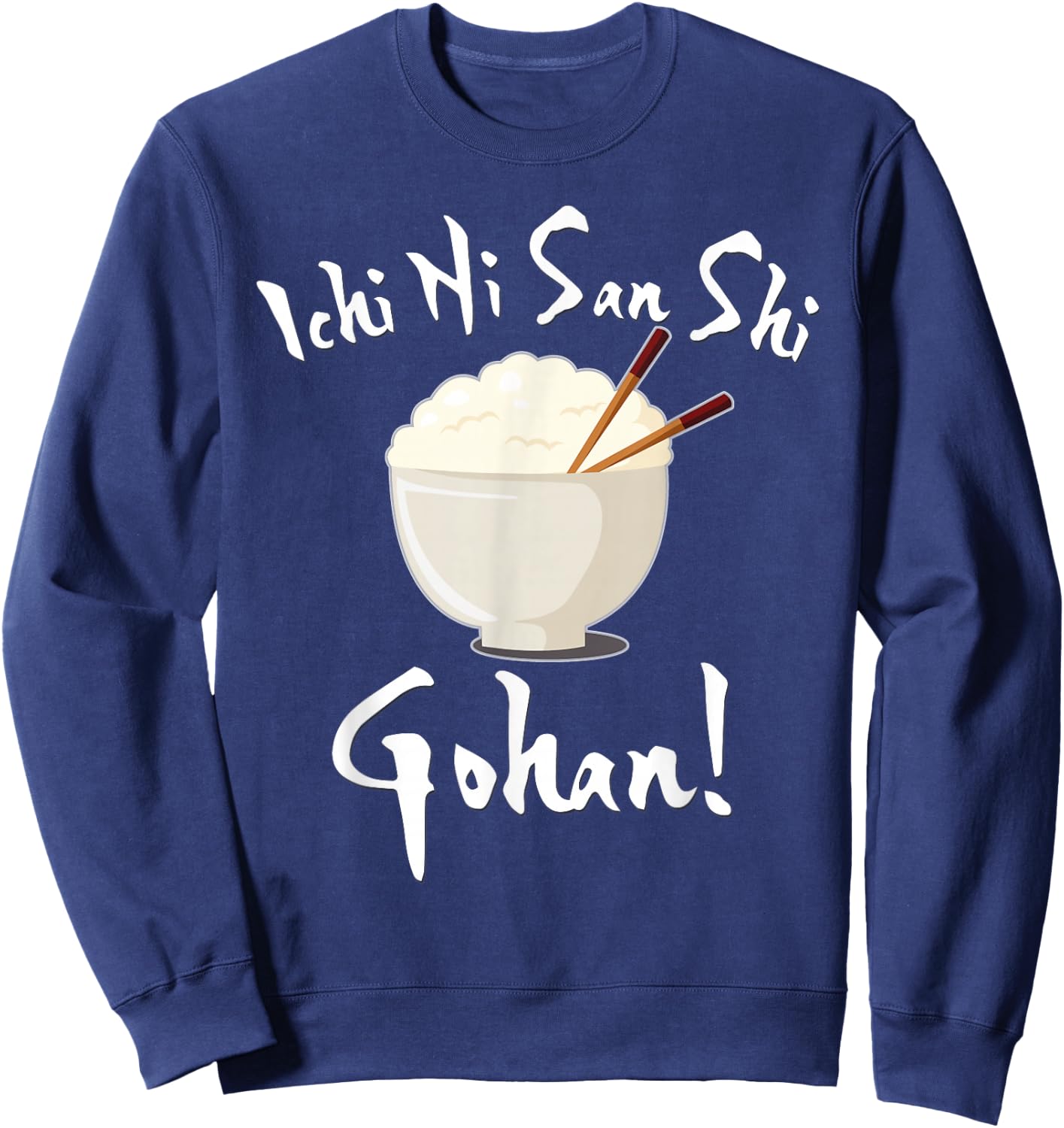 Japanese Anime Ichi Ni San Shi Gohan Kawaii Rice Bowl Sweatshirt - Sweatshirt | Navy