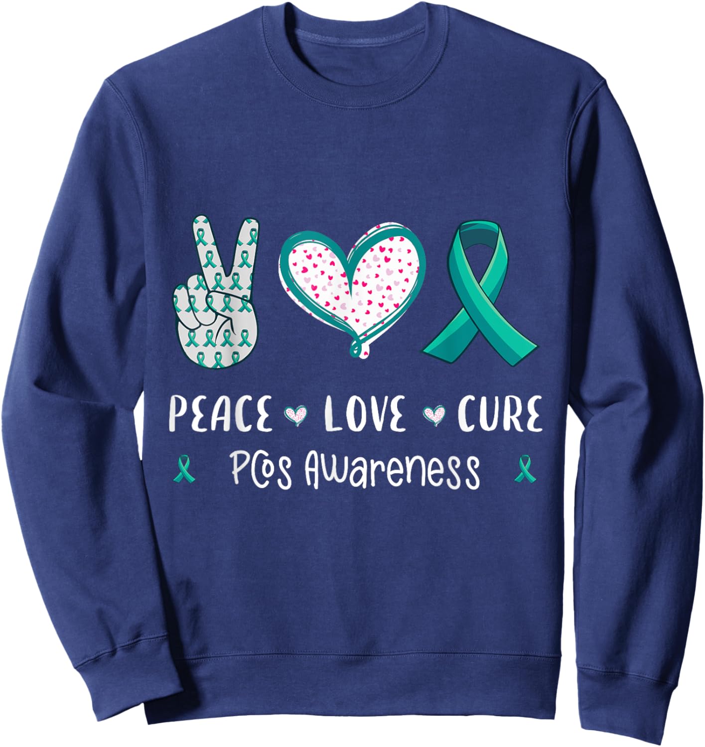 Peace Love cure Pcos awareness men women kids Pcos syndrome Sweatshirt - Sweatshirt | Navy