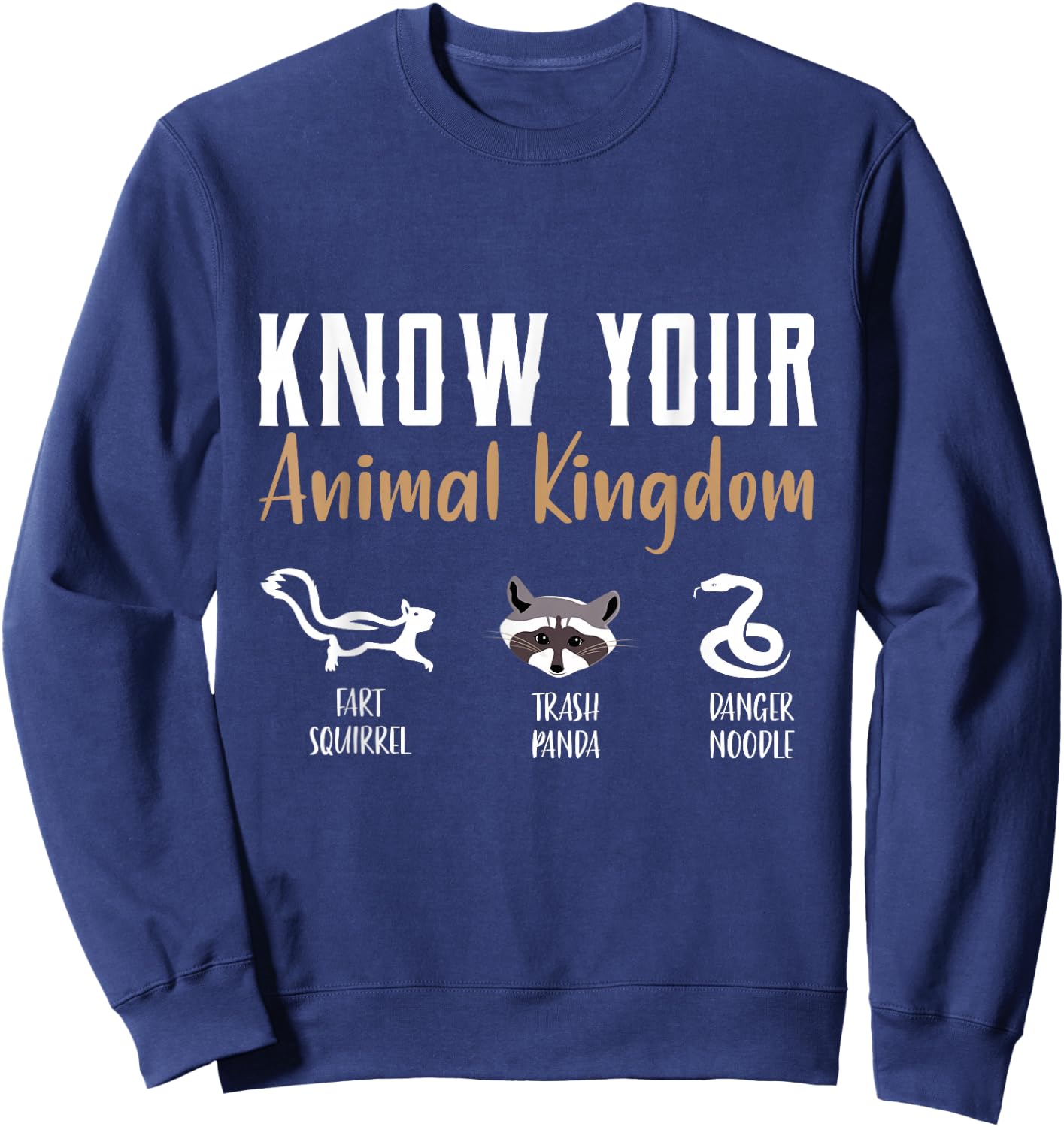 Know Your Animal kingdom Shirt Danger Noodle Shirt Squirrel Sweatshirt - Sweatshirt | Navy