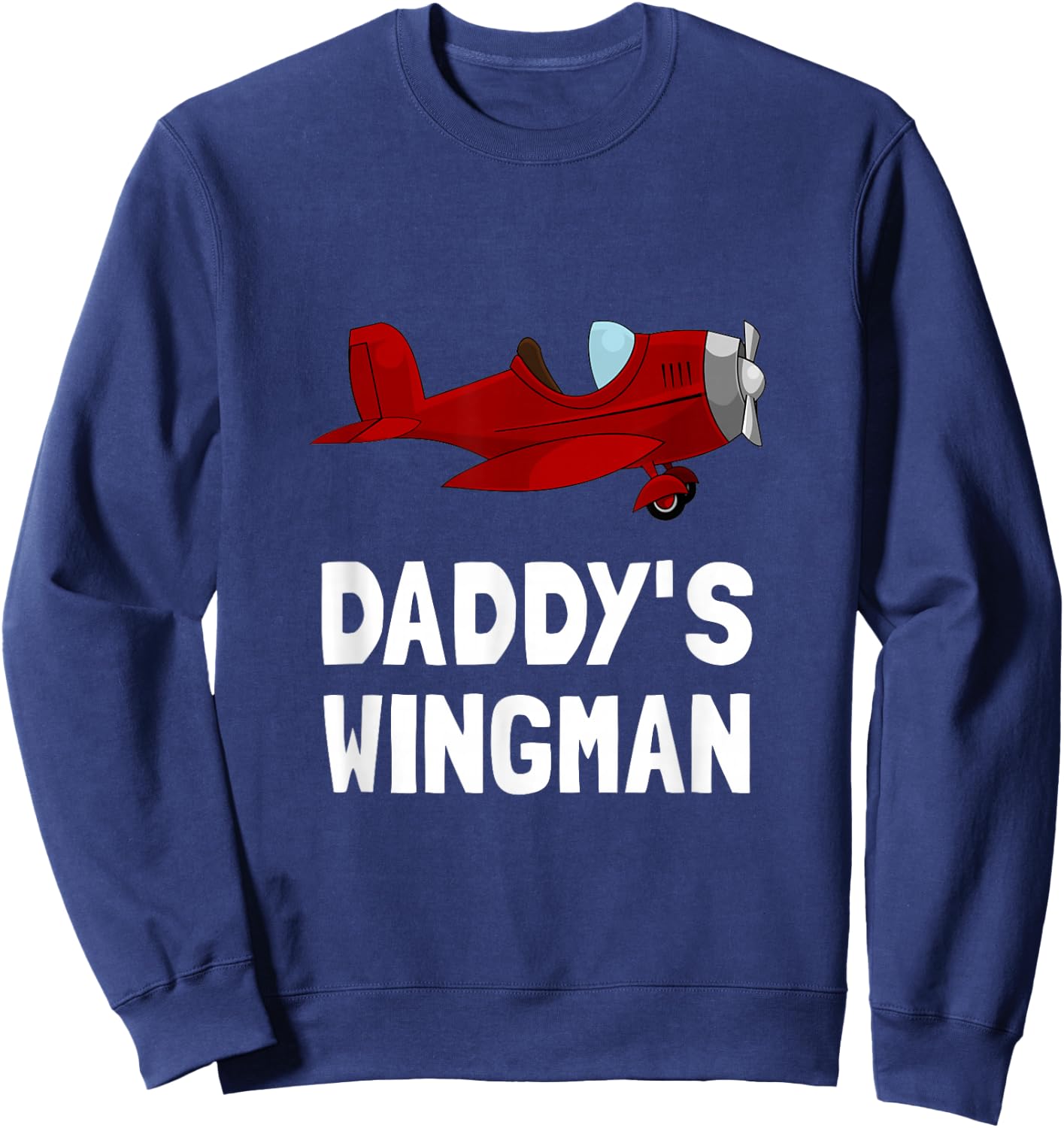 Daddys Wingman Airplane Funny Sweatshirt - Sweatshirt | Navy