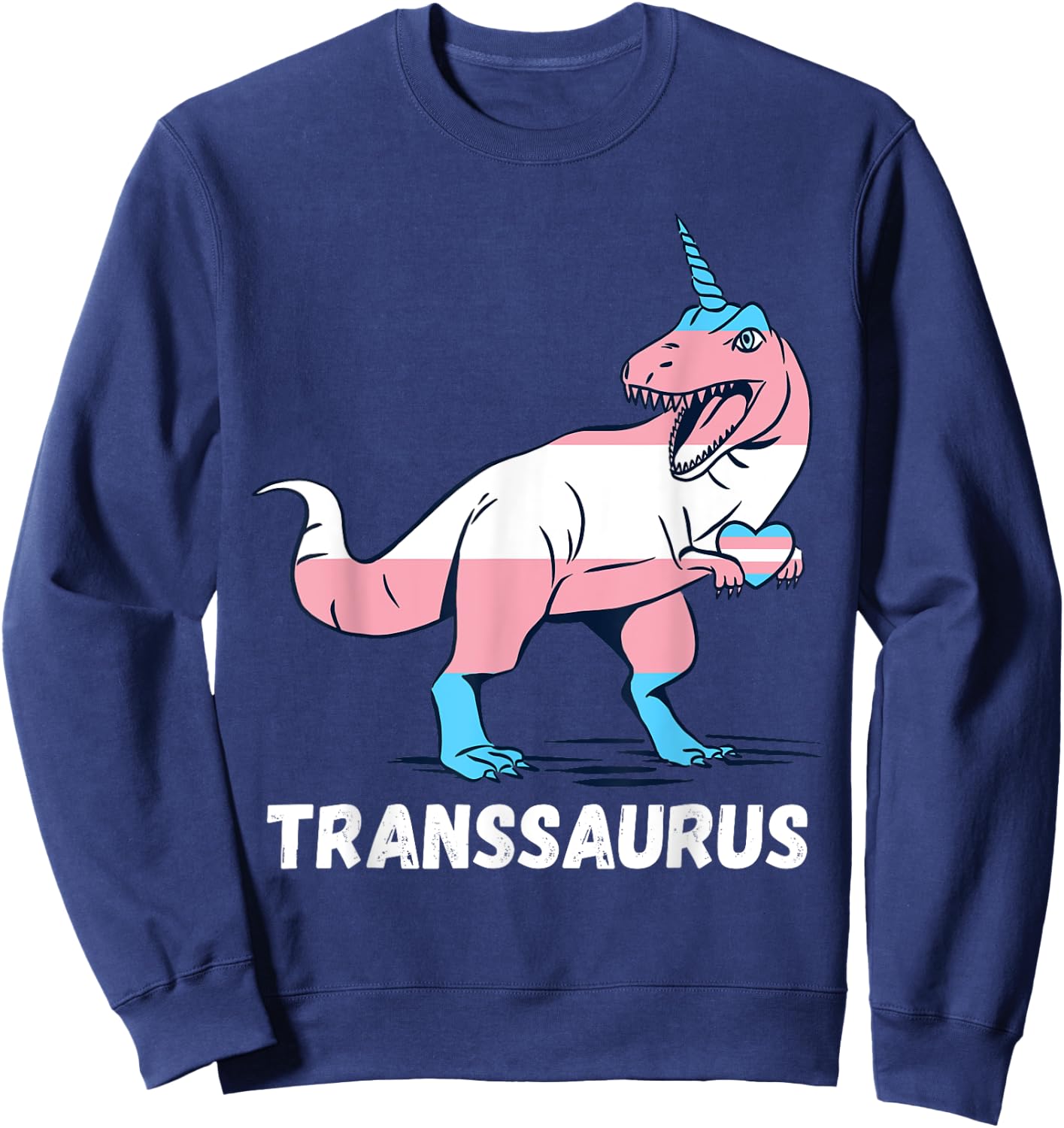 Transgender T-Rex Trans Pride Heart Unicorn Trans Pride Sweatshirt - Sweatshirt | Navy