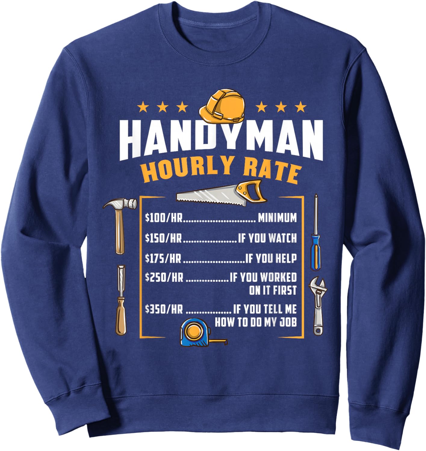 Handyman Hourly Rate Funny Dad Sweatshirt - Sweatshirt | Navy