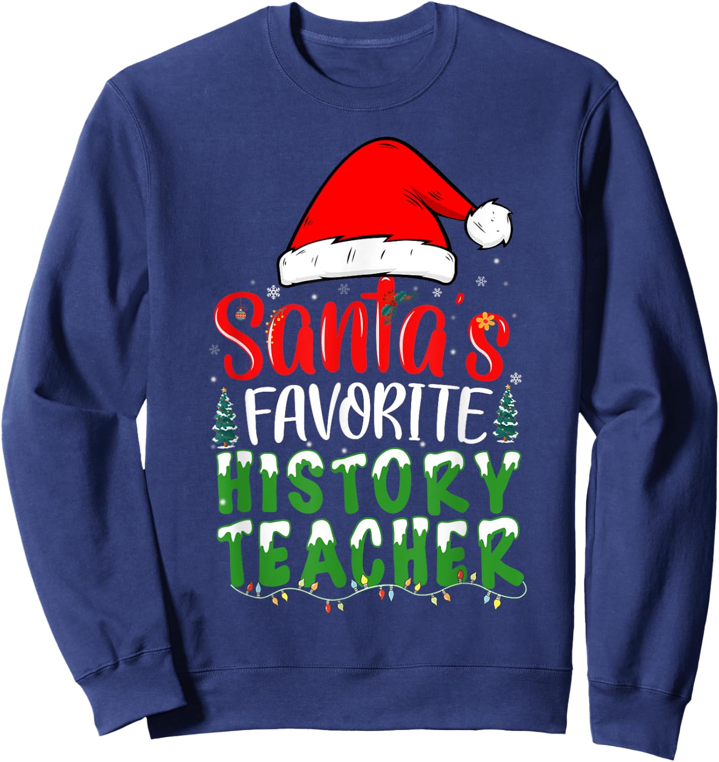 Santa's Favorite History Teacher Christmas Women Sweatshirt - Sweatshirt | Navy