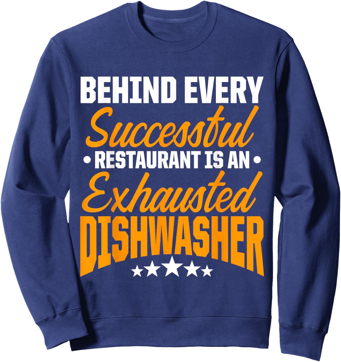 Dishwasher Successful Funny Dishwashing Gift Sweatshirt - Sweatshirt | Navy