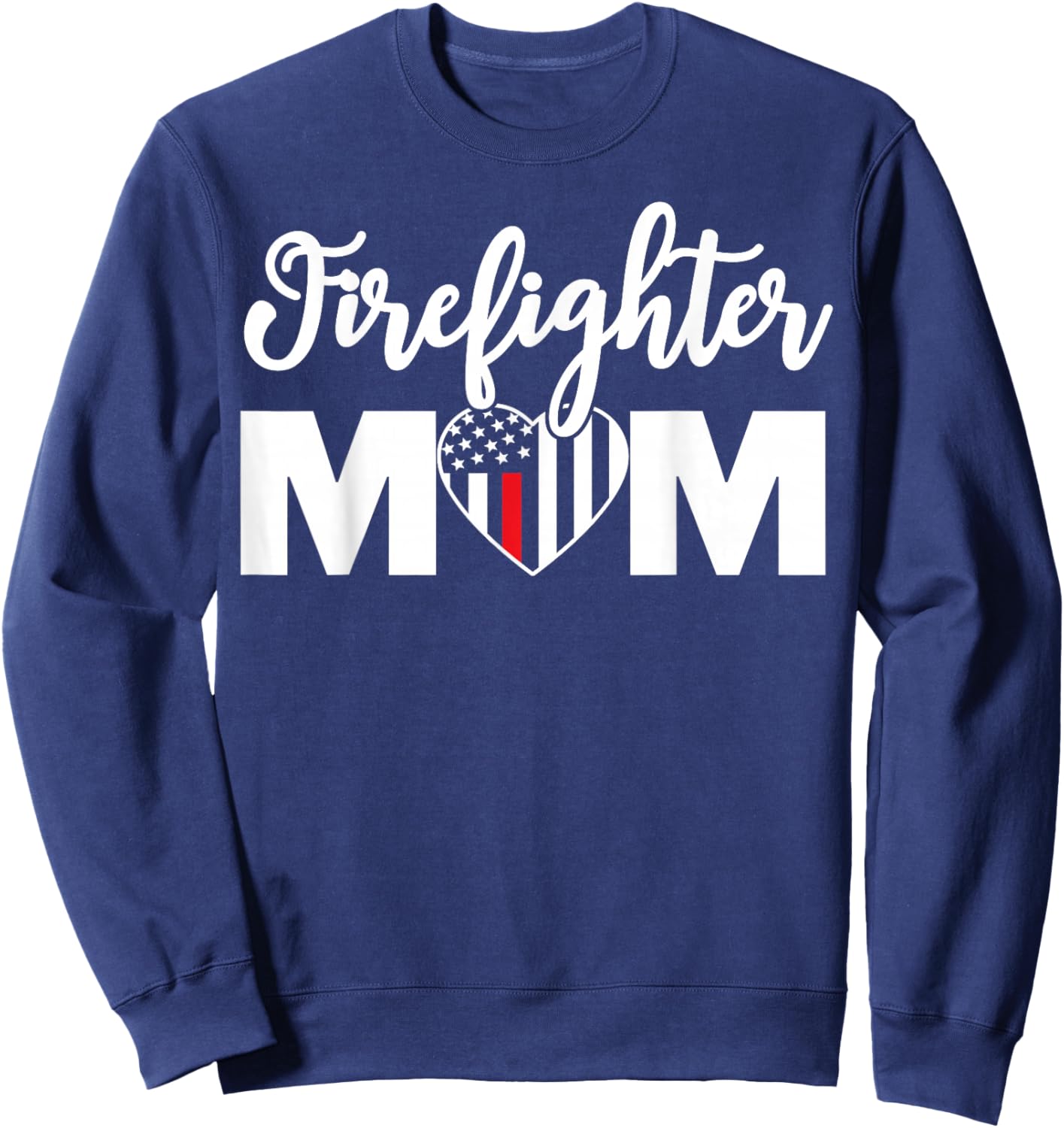 Firefighter Mom Shirt Proud Mother Design Thin Red Line Sweatshirt - Sweatshirt | Navy