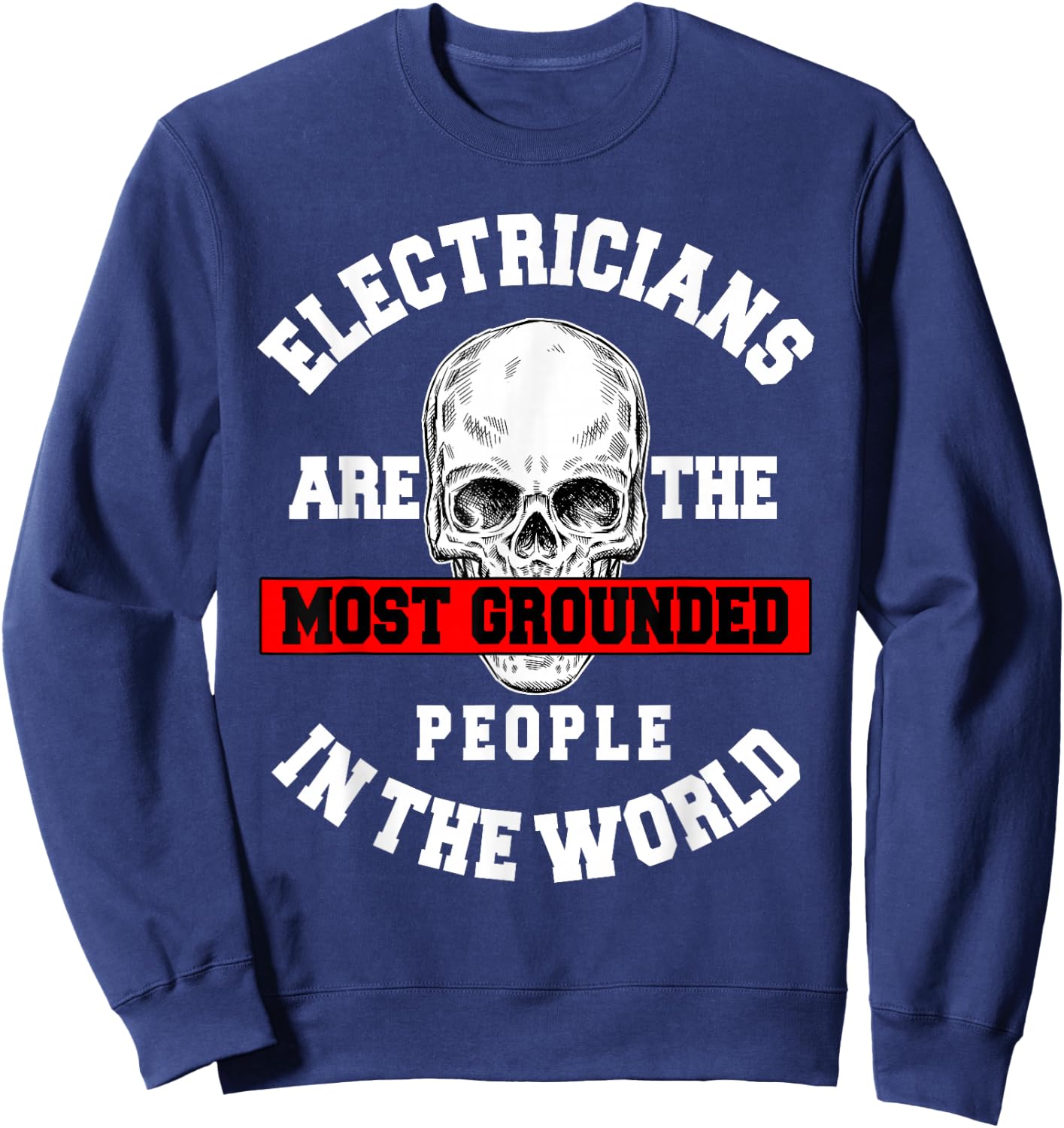 Electrician Electrical Repairman Electronics Technician Sweatshirt - Sweatshirt | Navy